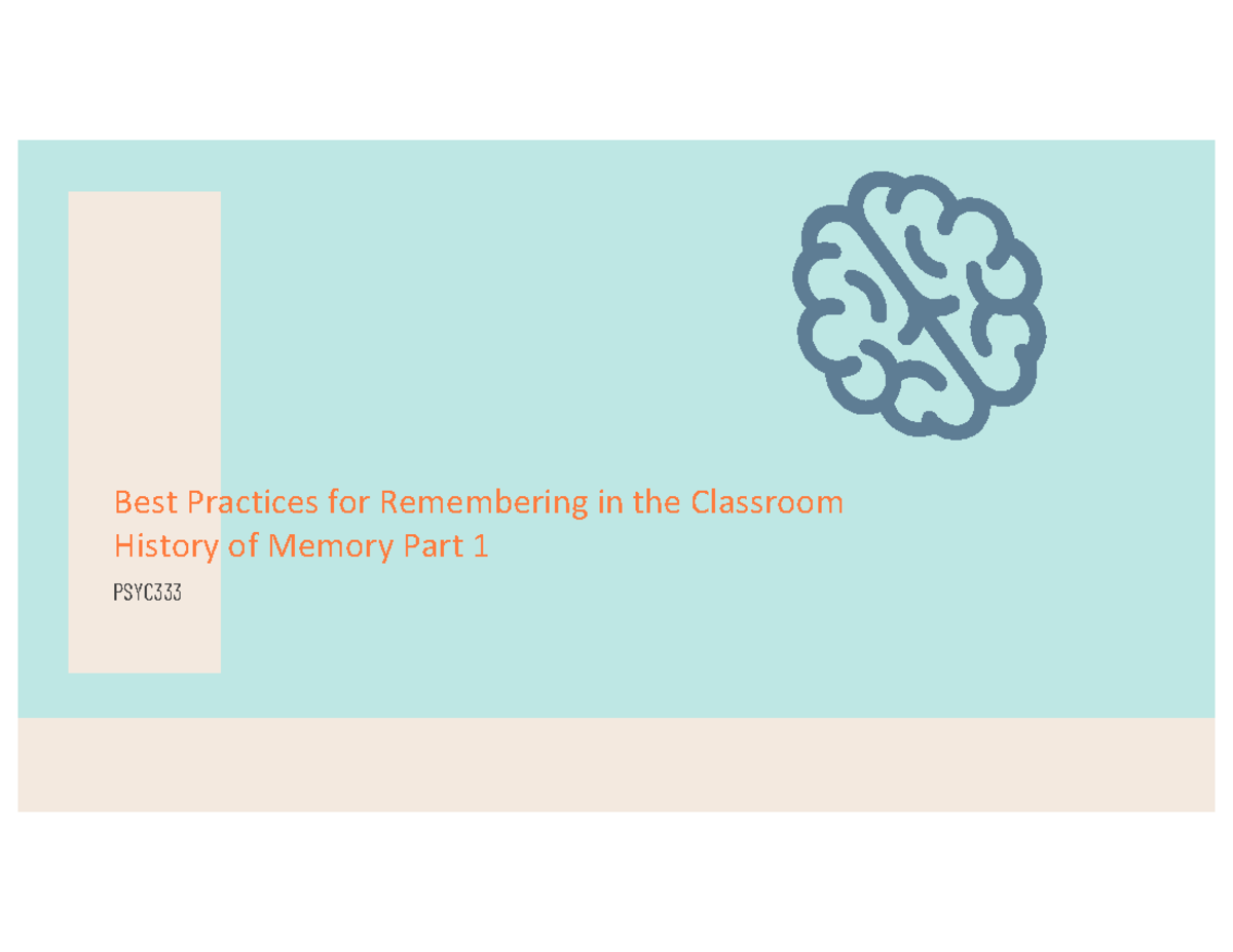 Psyc 333 Lecture 1: Best Practices for Learning & Memory - Studocu