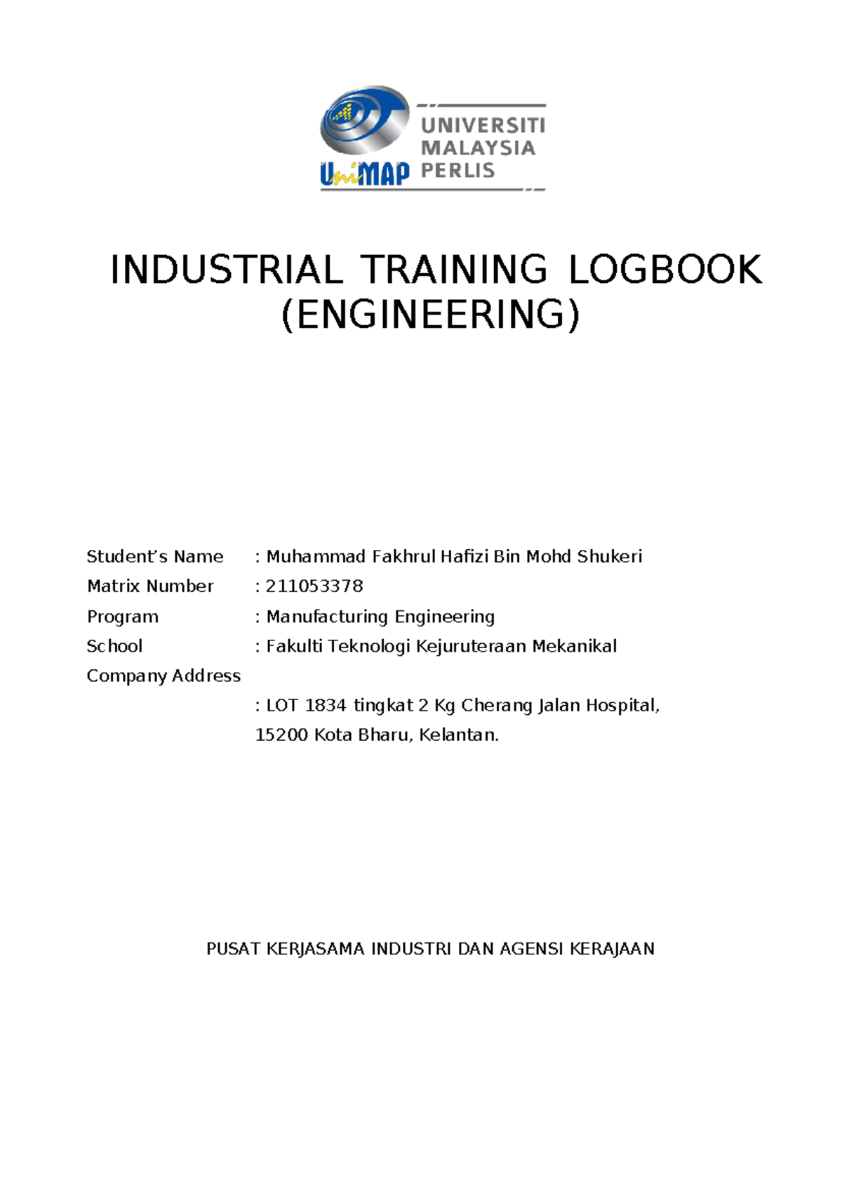 Industrial Training Logbook - Manufacturing Engg. (ME) 211053378 - Studocu