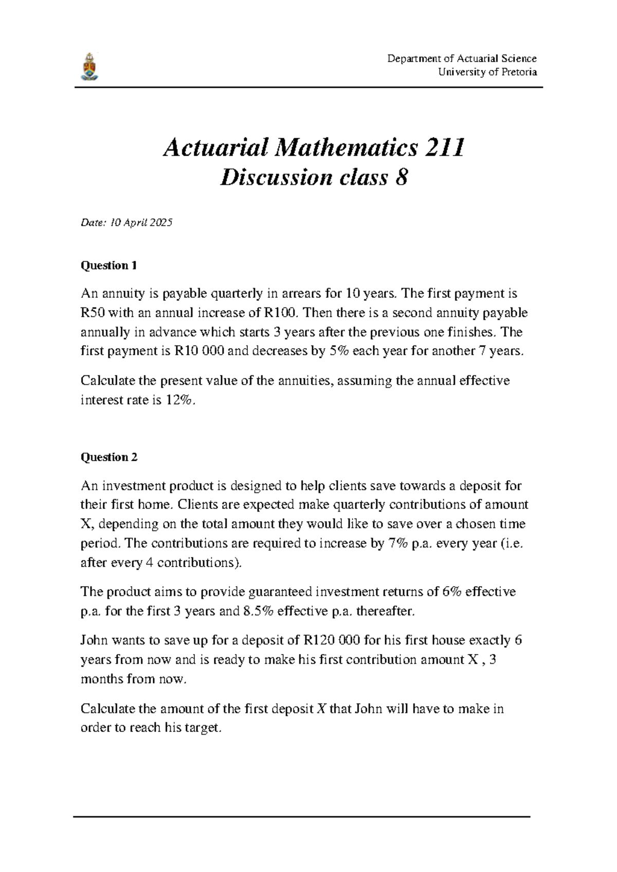 Actuarial Mathematics 211 discussion class 8: Annuities and investments ...
