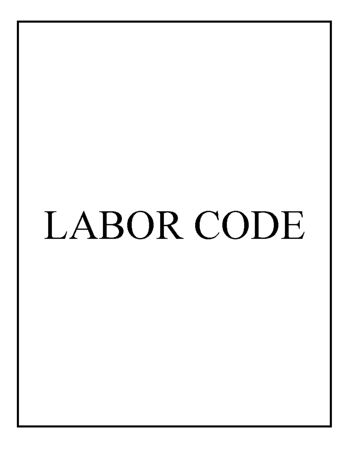 Labor Code Overview: Key Provisions and Amendments (2019-2026) - Studocu