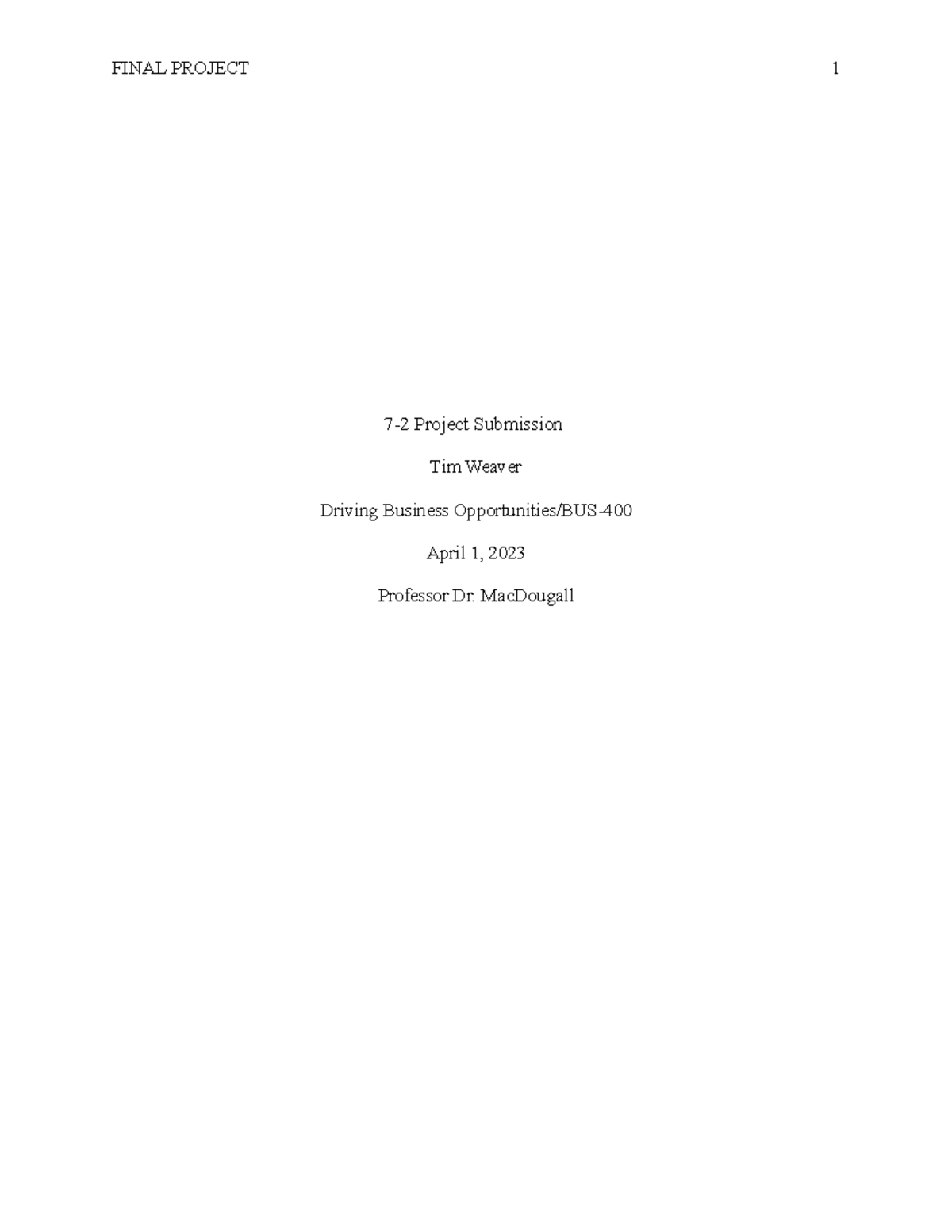 BUS 400 Final Project - 7-2 Project Submission Tim Weaver Driving ...
