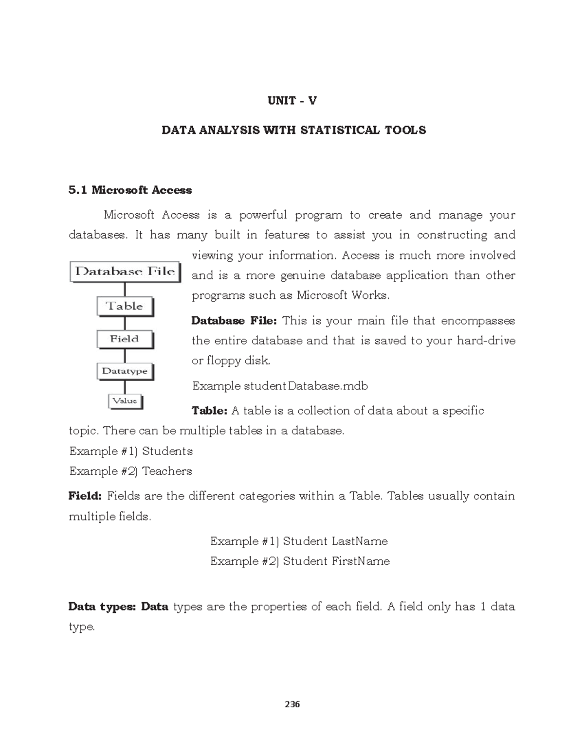 UNIT V: DATA ANALYSIS WITH STATISTICAL TOOLS - MS Access Overview - Studocu