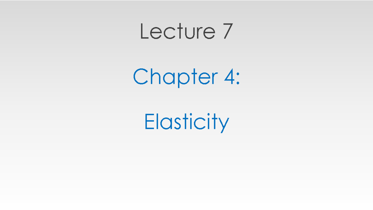 Lecture Notes: Price Elasticity of Demand - Chapter 4 (Econ 101 ...