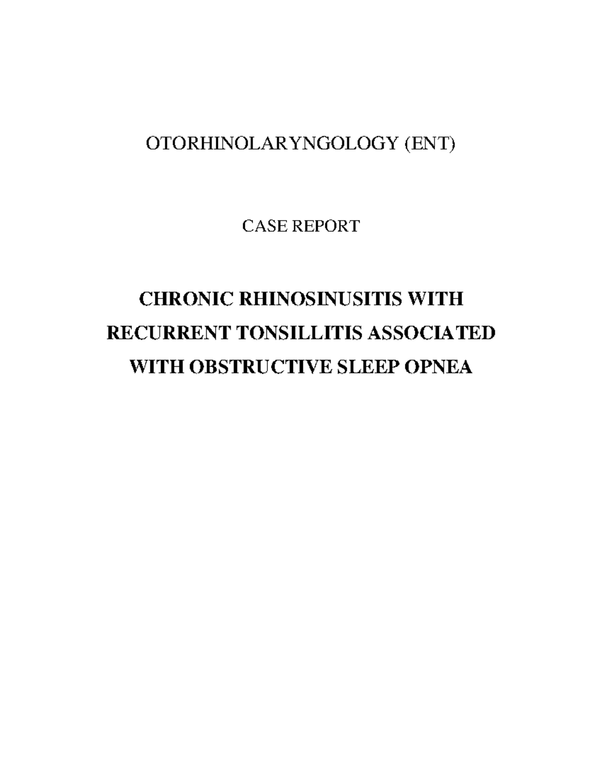 Chronic Rhinosinusitis & OSA Case Report - ENT 101 - Studocu