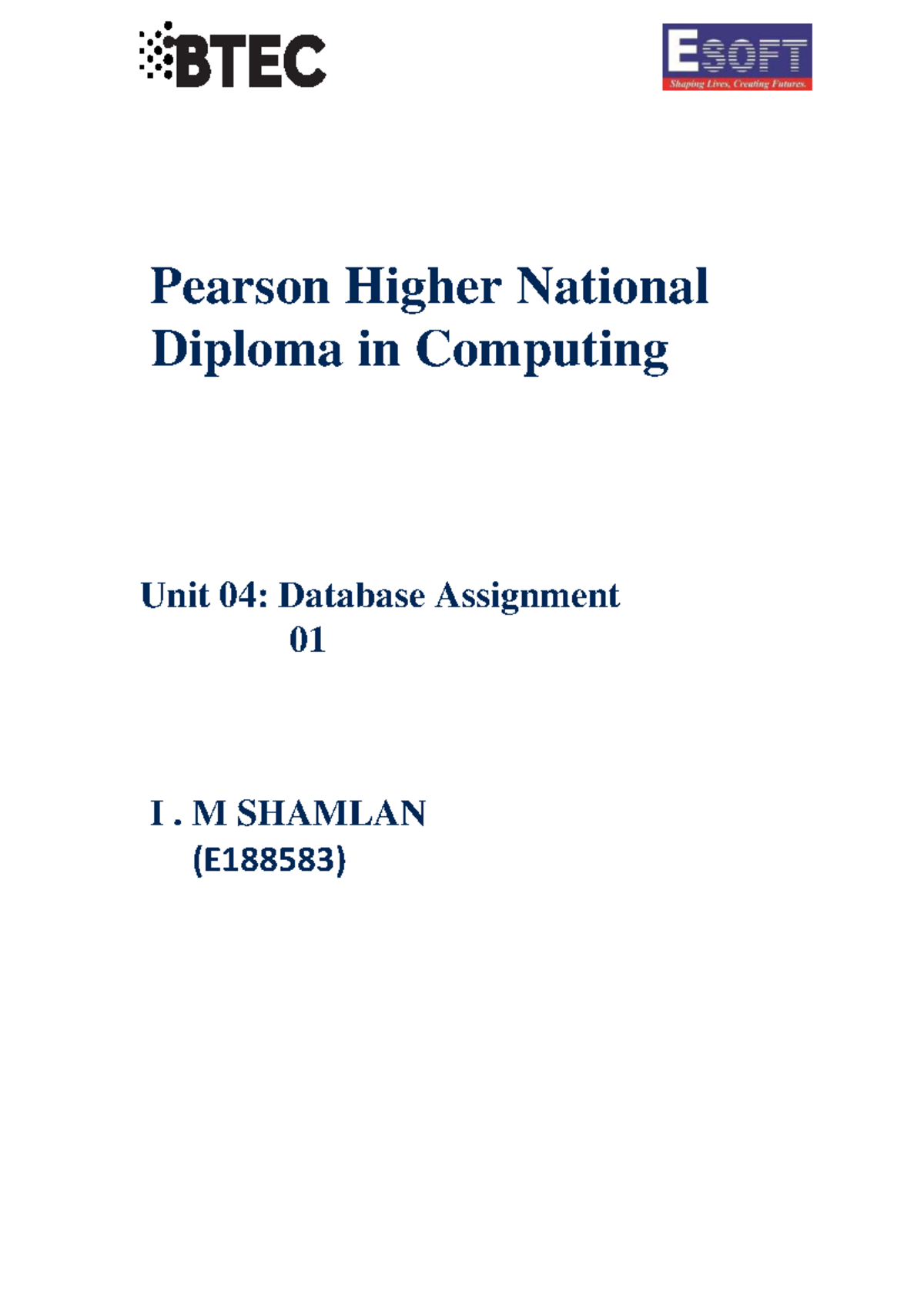 Unit 04: Database Design Development Assignment 01 - I.M. Shamlan - Studocu