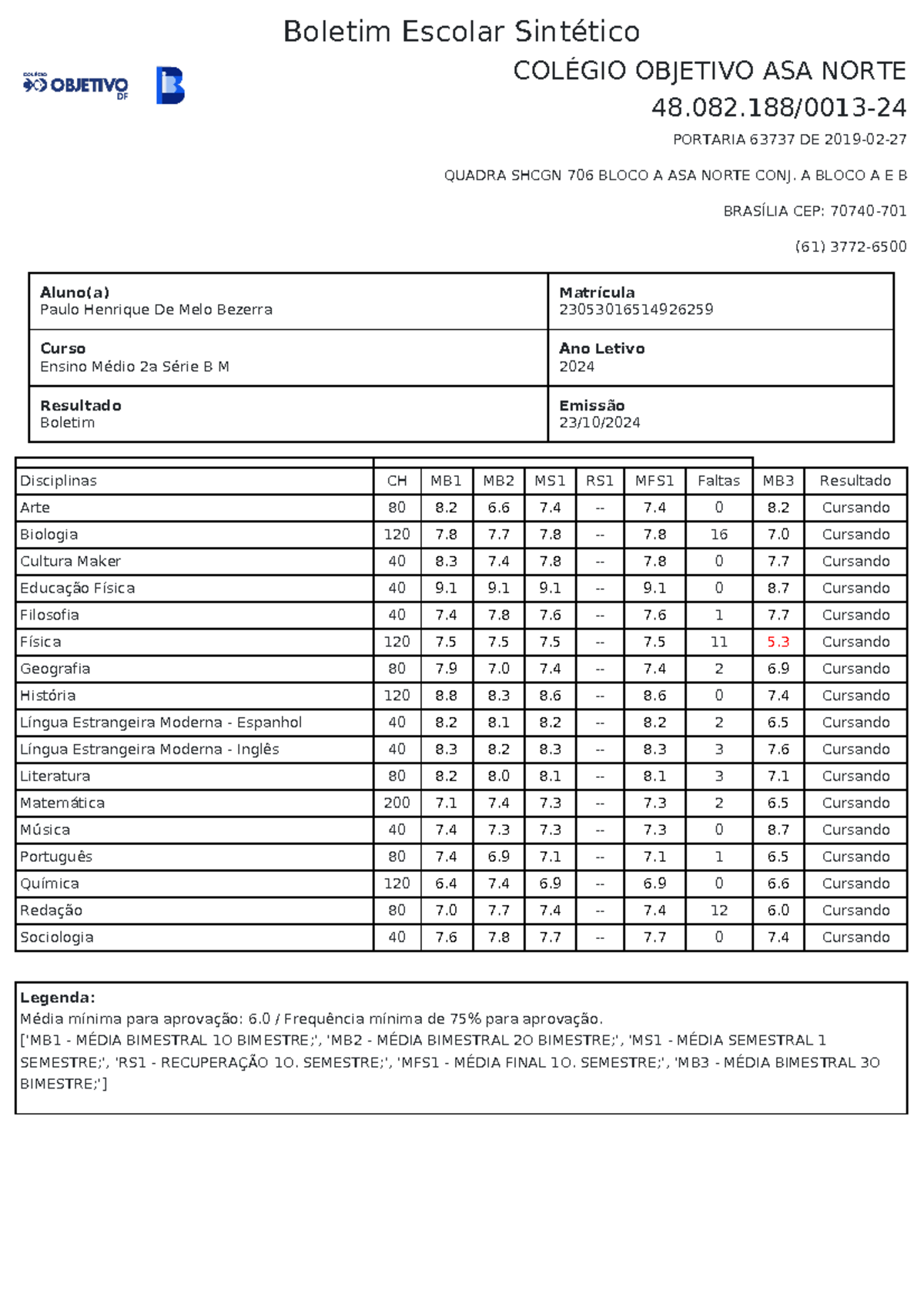 Boletim - Vhcyj - Boletim Escolar Sintético COLÉGIO OBJETIVO ASA NORTE ...