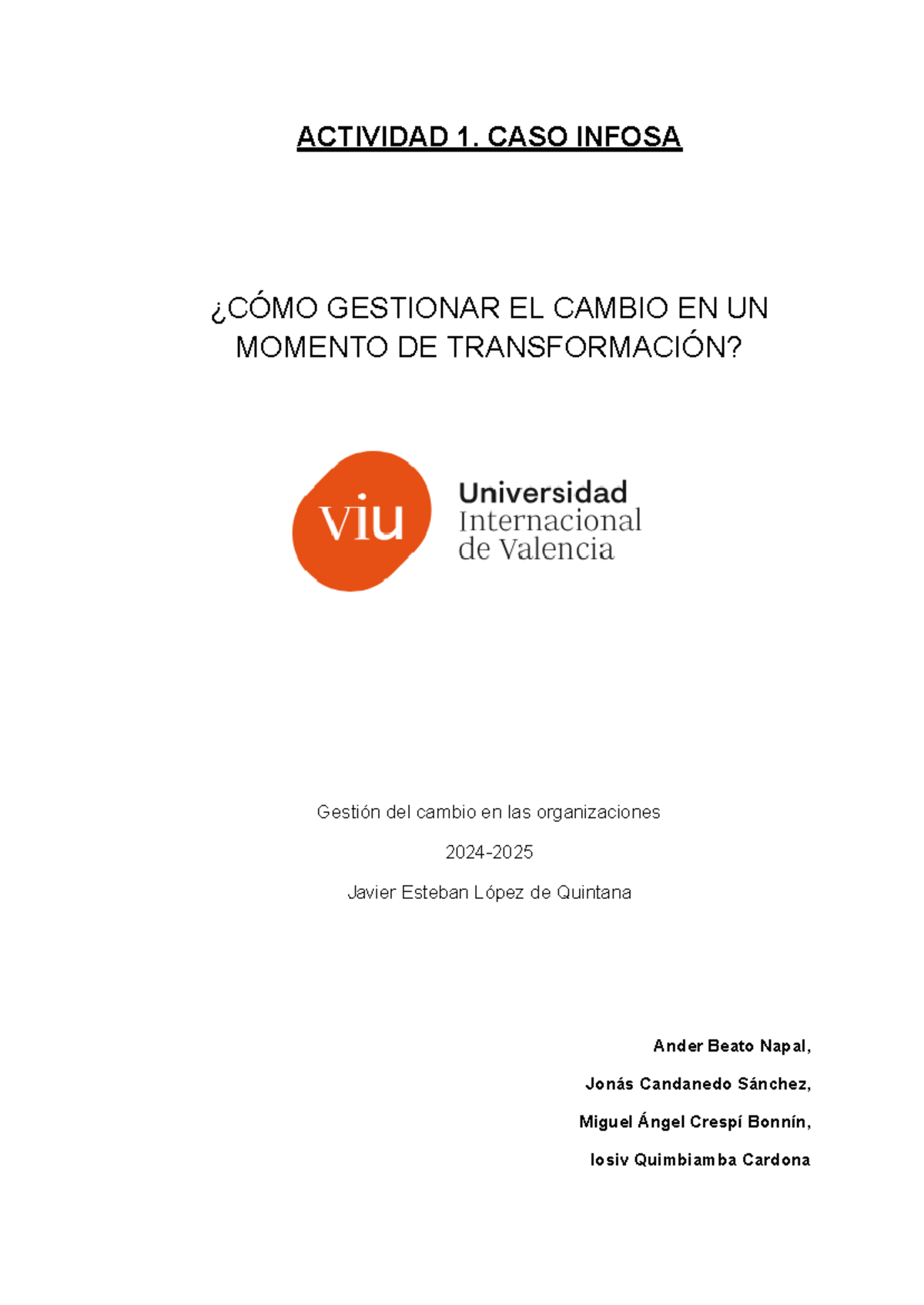 Actividad 1: Estrategias para Gestionar el Cambio en INFOSA - Studocu