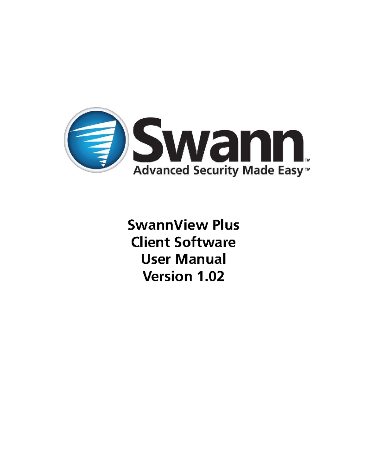 SwannView Plus Client Software User Manual V1.02: Comprehensive Guide ...