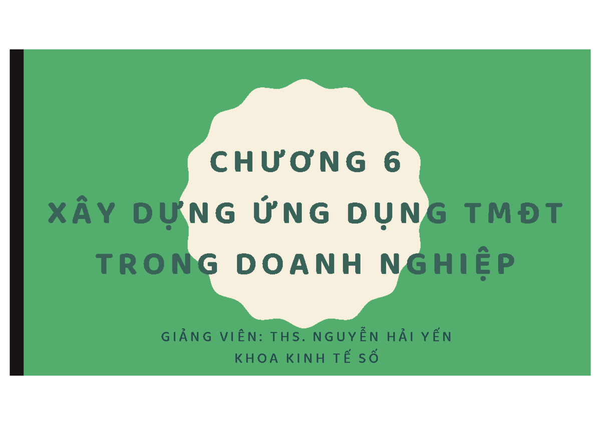 TMDT - Xây Dựng Ứng Dụng TMĐT - Chương 6 - 2025 - Tài Liệu Giảng Dạy ...