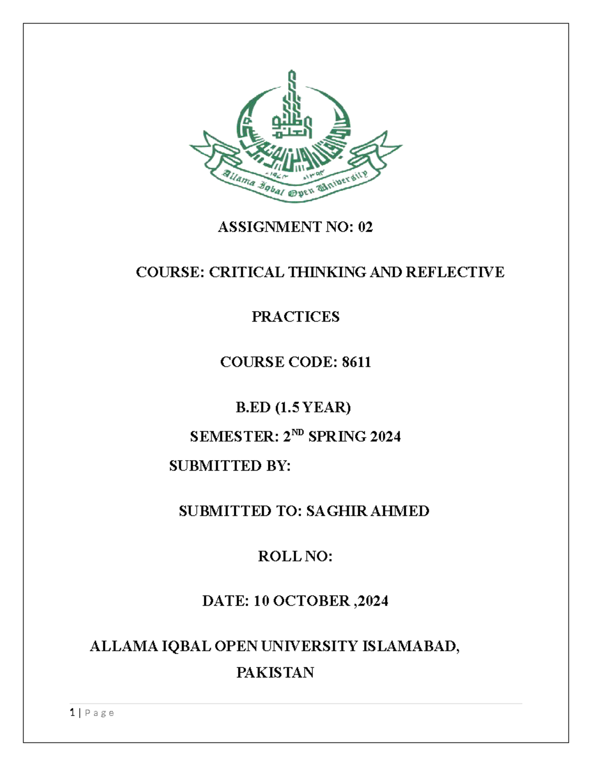NO 2 8611 - important - ASSIGNMENT NO: 02 COURSE: CRITICAL THINKING AND ...