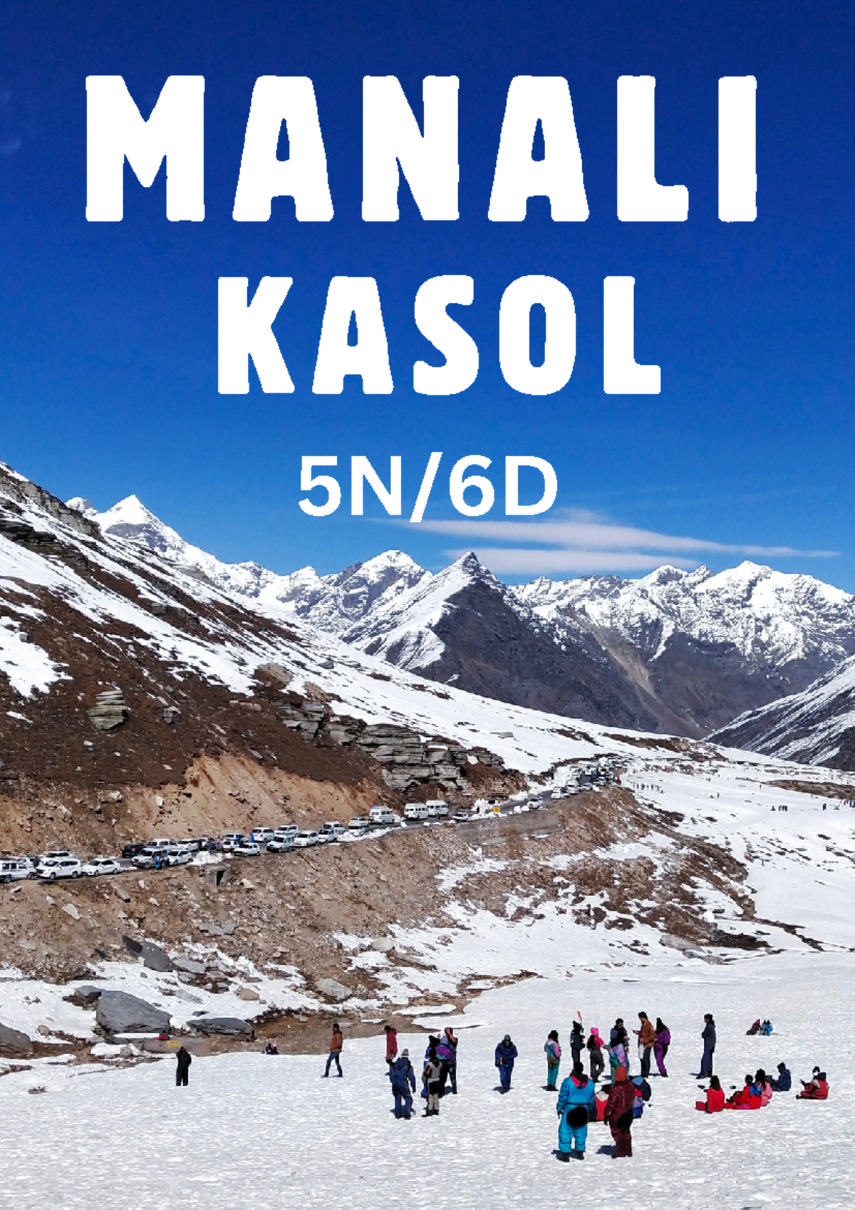 Manali Itinerary - Hdbsbsb - MANALI 5N/6D KASOL Major Highlights ...