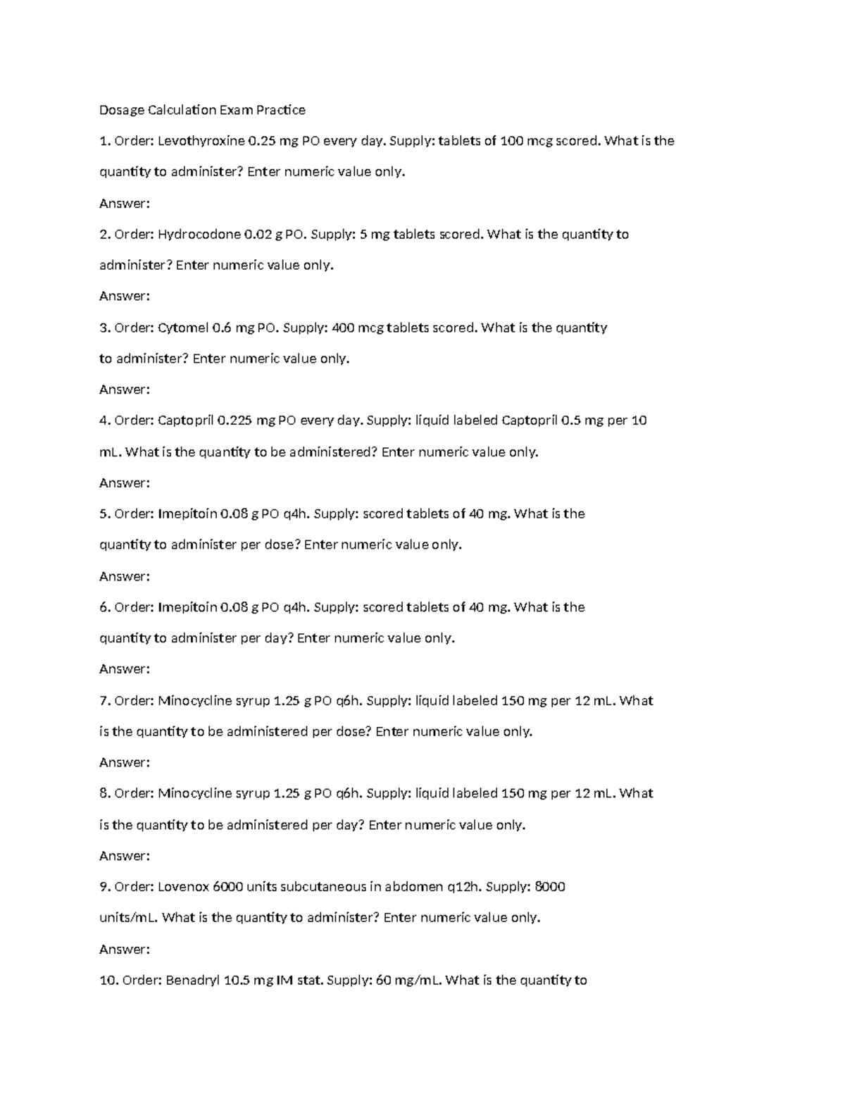 Dosage Calculation Exam Practice Questions for Nursing 101 - Studocu