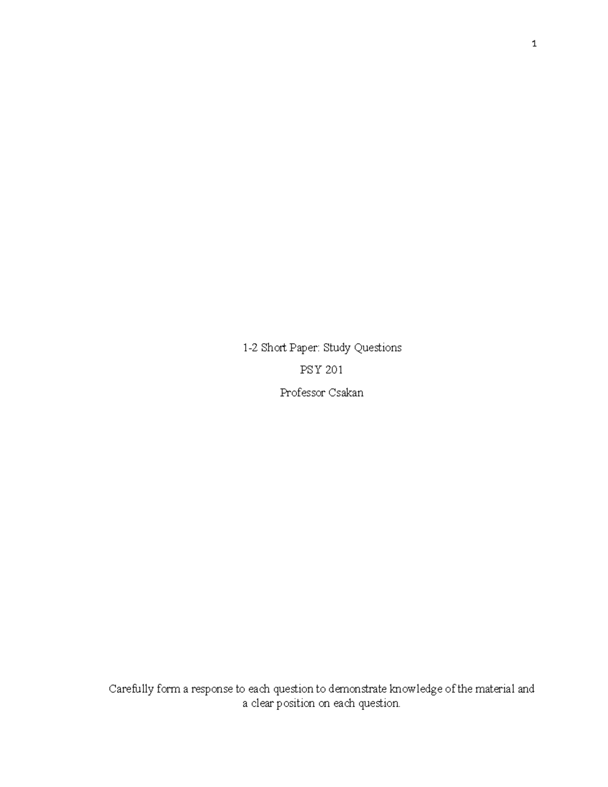 Psy 201 1-2 short paper - 1-2 Short Paper: Study Questions PSY 201 ...