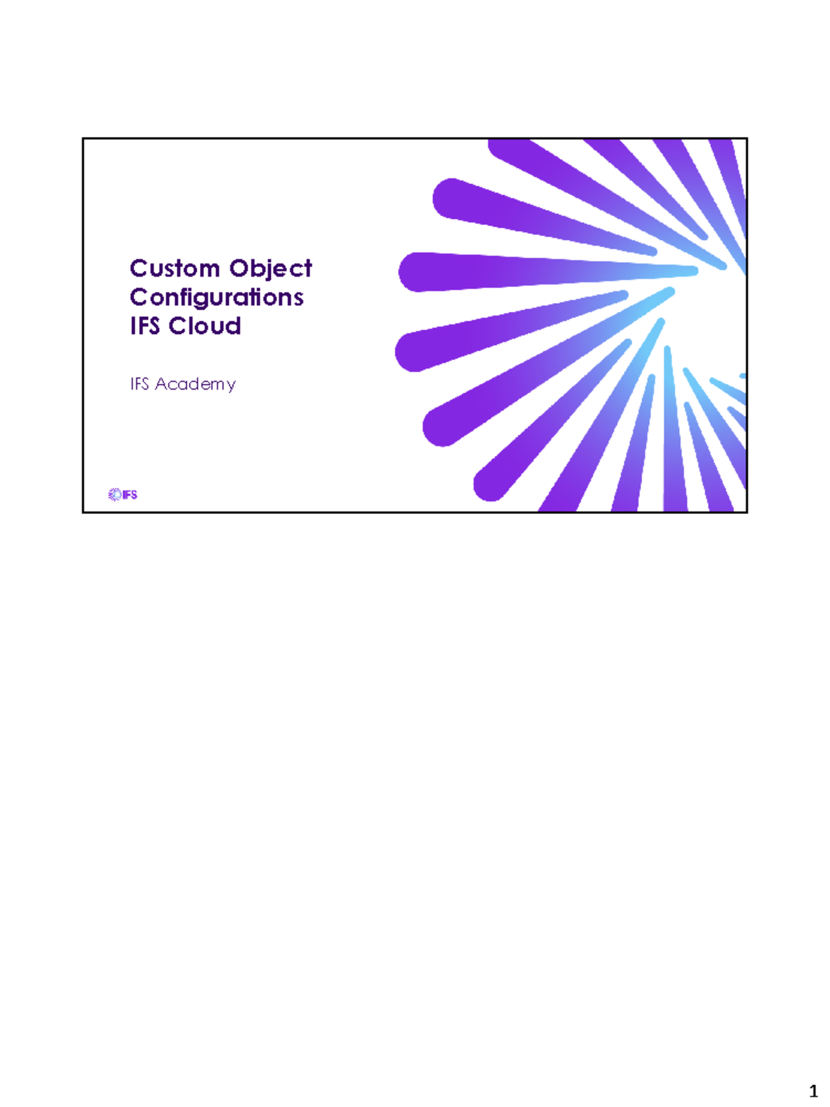 Cloud - Custom Object Configurations in IFS Cloud Overview - Studocu