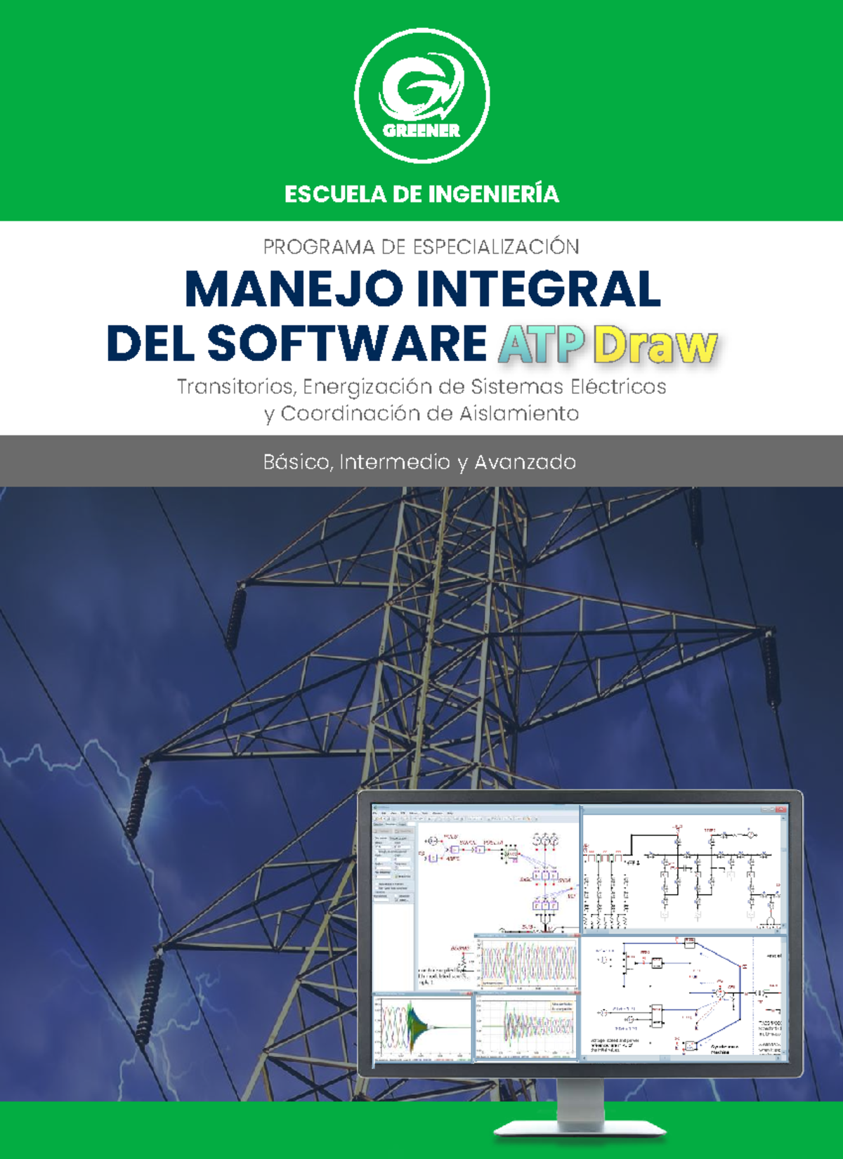 Greener - Manejo Integral del Software ATP Draw - ESCUELA DE INGENIERÍA ...