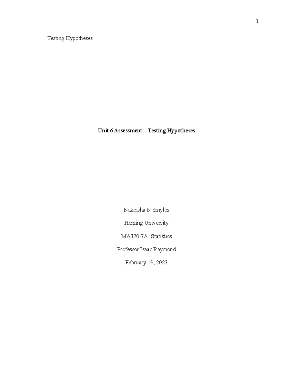 MA320-7A Unit 6 Hypothesis Testing Assessment and Analysis - Studocu