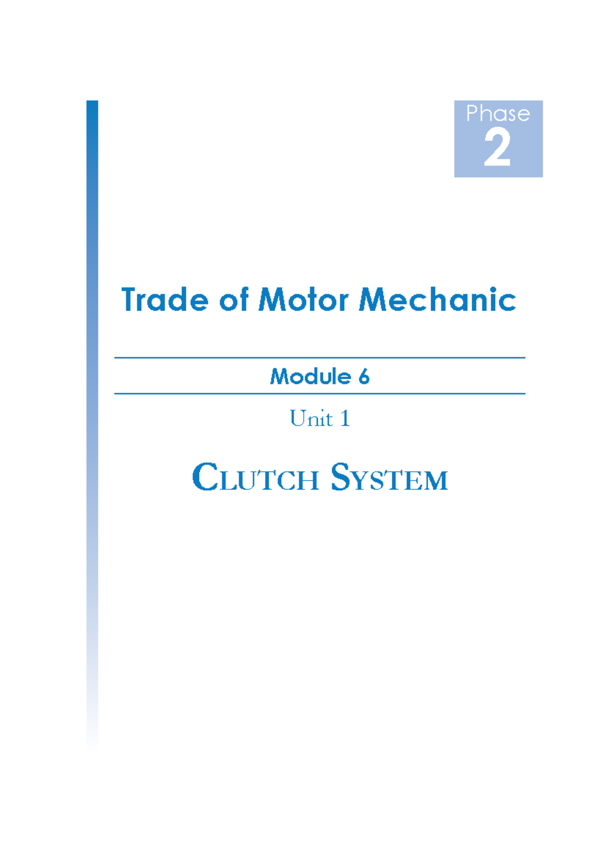 Phase 2 Trade of Motor Mechanic: Module 6 Unit 1 Clutch System Notes ...