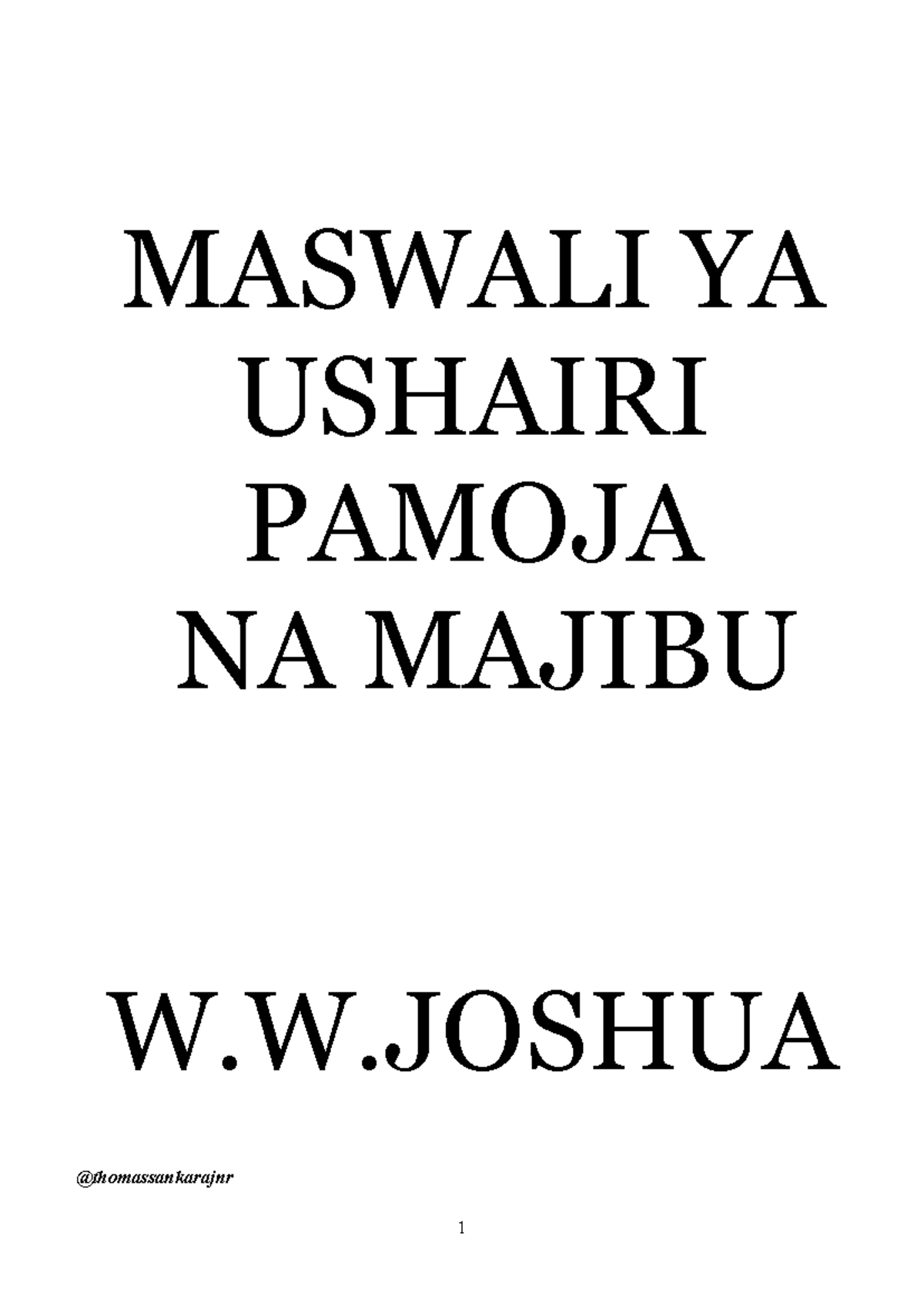 Maswali YA Ushairi Pamoja NA Majibu - MASWALI YA USHAIRI PAMOJA NA MAJIBU W.W @thomassankarajnr ...