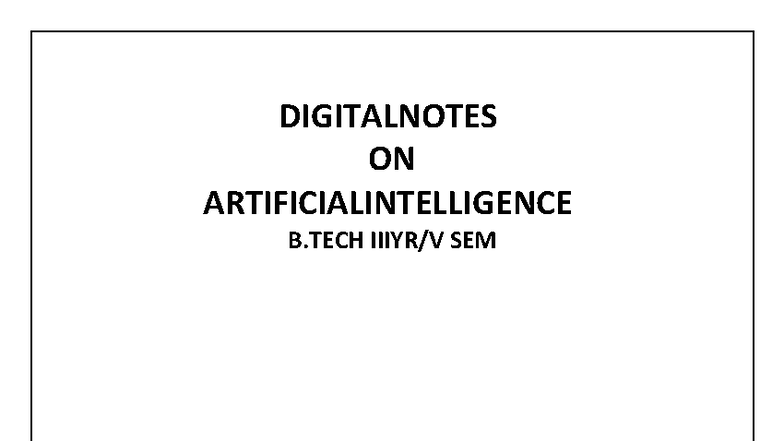 B.TECH SEM Digital Notes on Artificial Intelligence Unit 1 - Studocu
