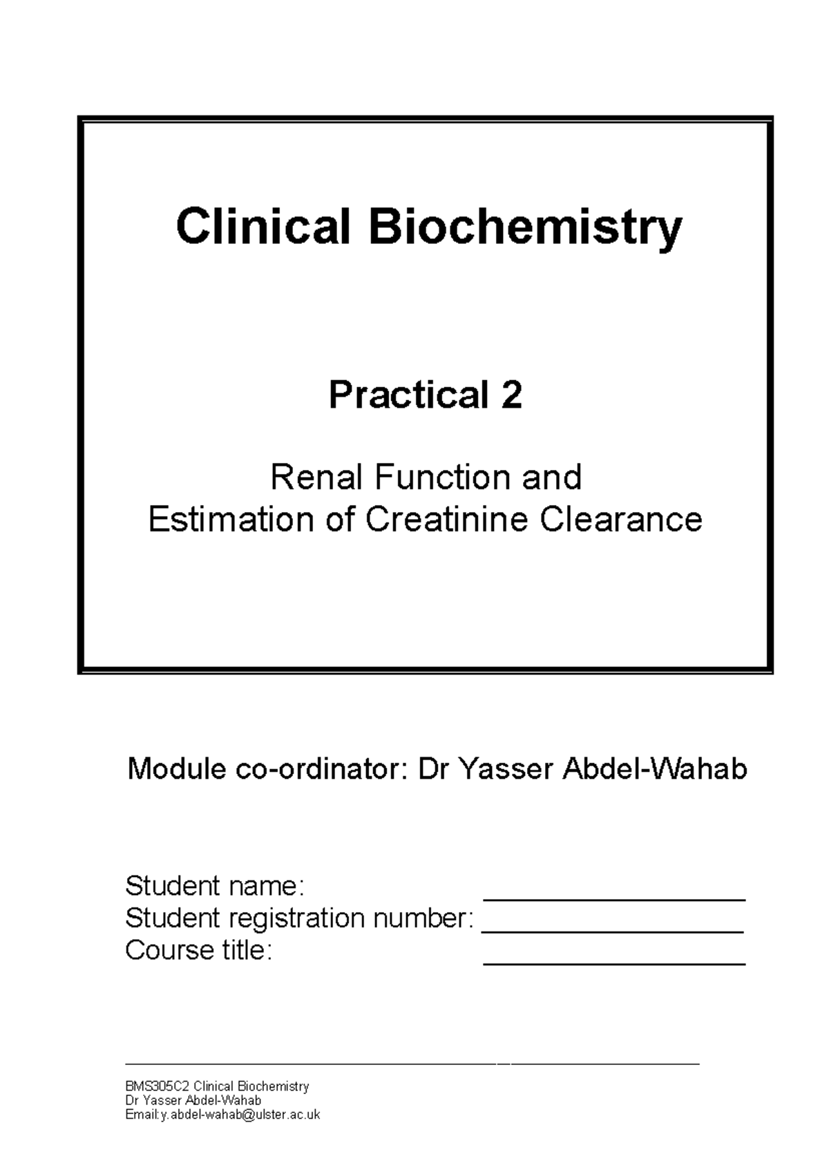 BMS305C2 Clinical Biochemistry Practical 2: Renal Function & Creatinine ...