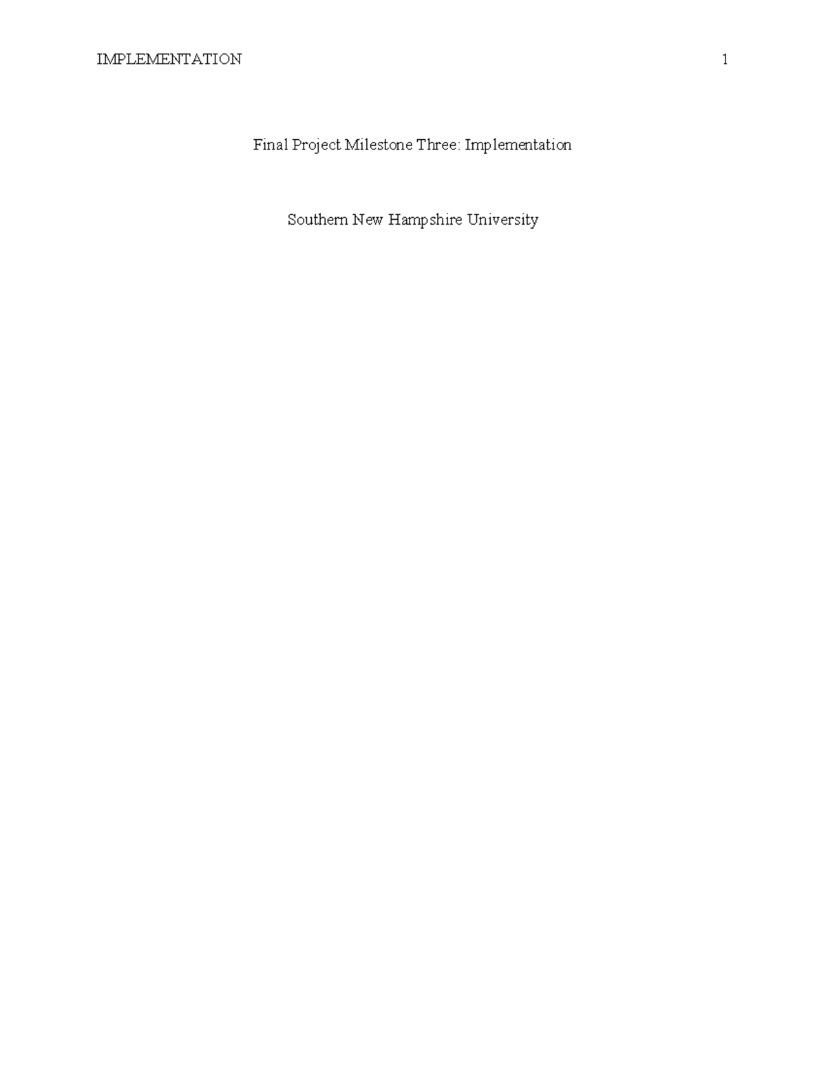 IMPLEMENTATION 1 Final Project Milestone 3: EHR System Implementation ...