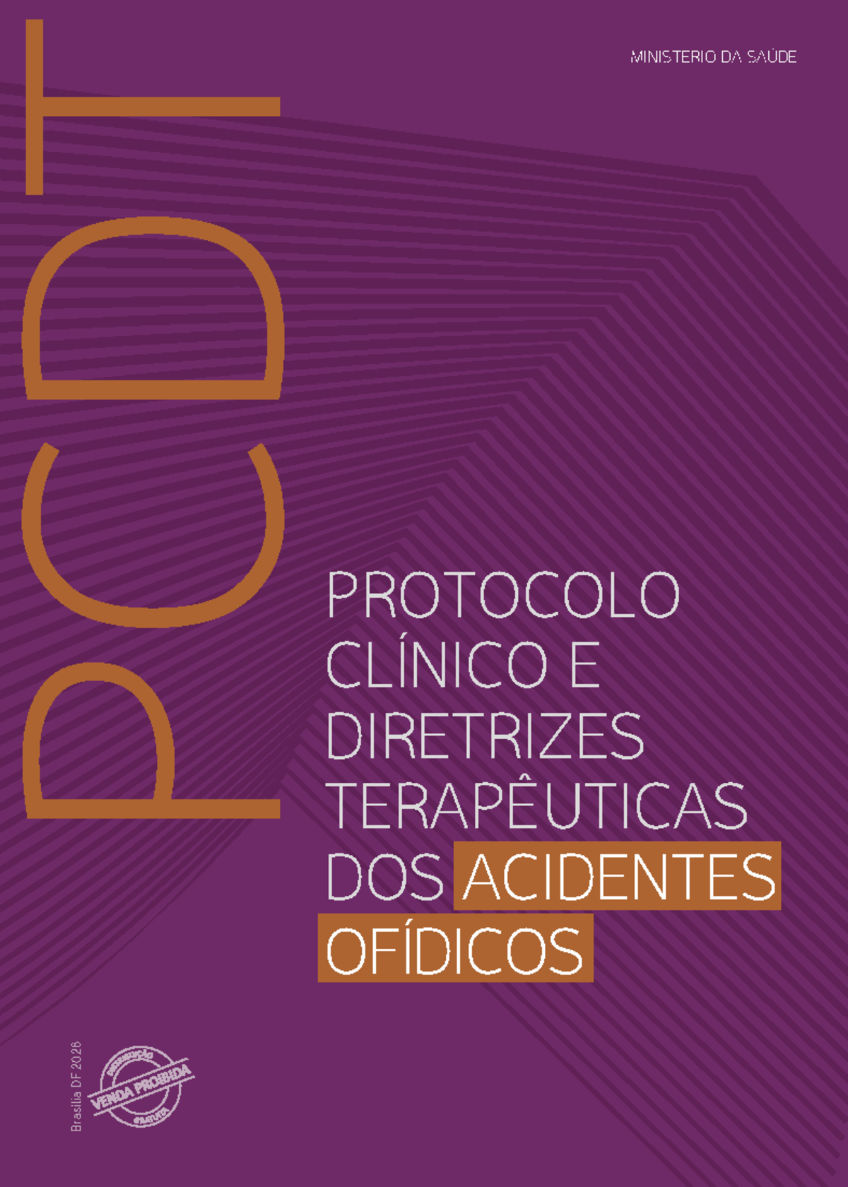 PCDT 2026 - Protocolo Clínico e Diretrizes para Acidentes Ofídicos ...