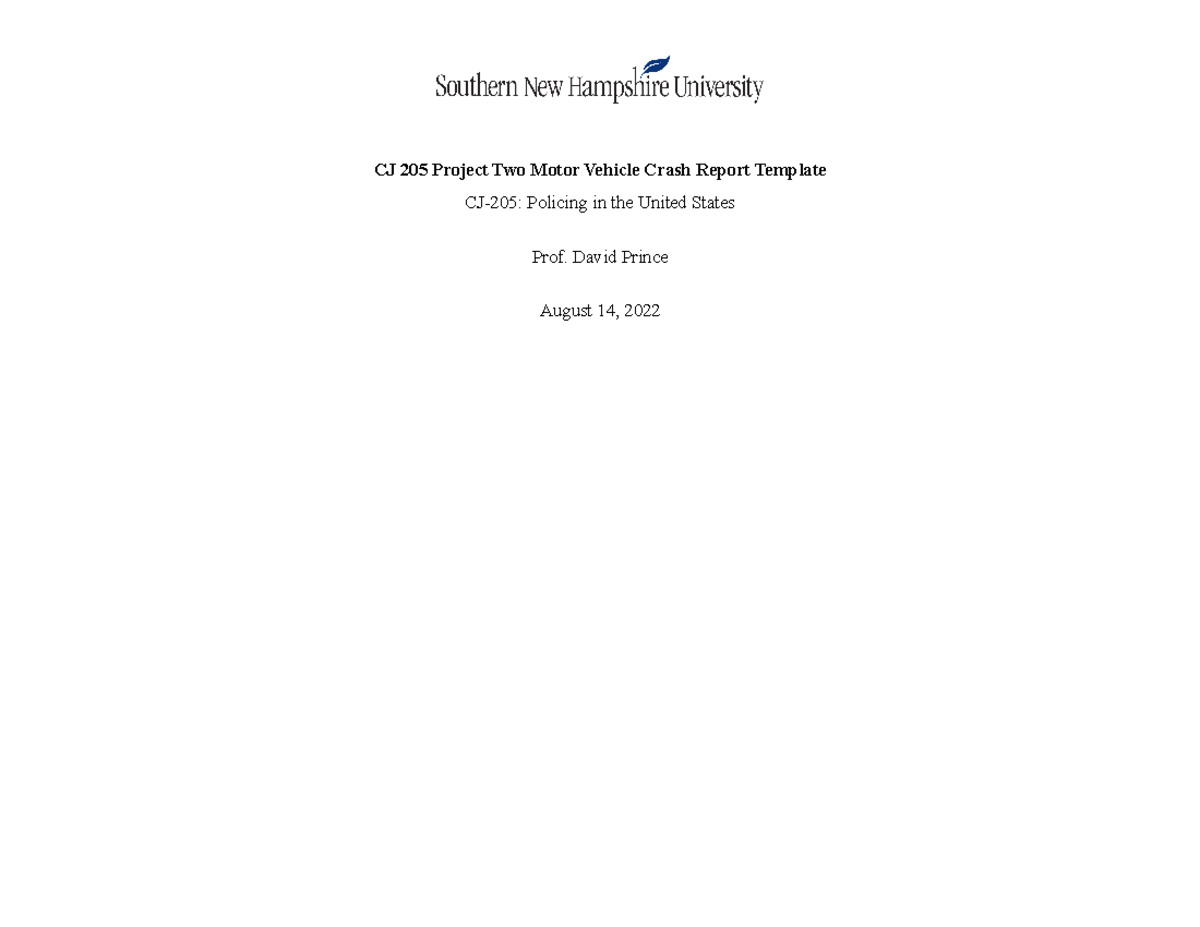 CJ 205 Module 7 Project 2 Motor Vehicle Crash Report Template - Studocu