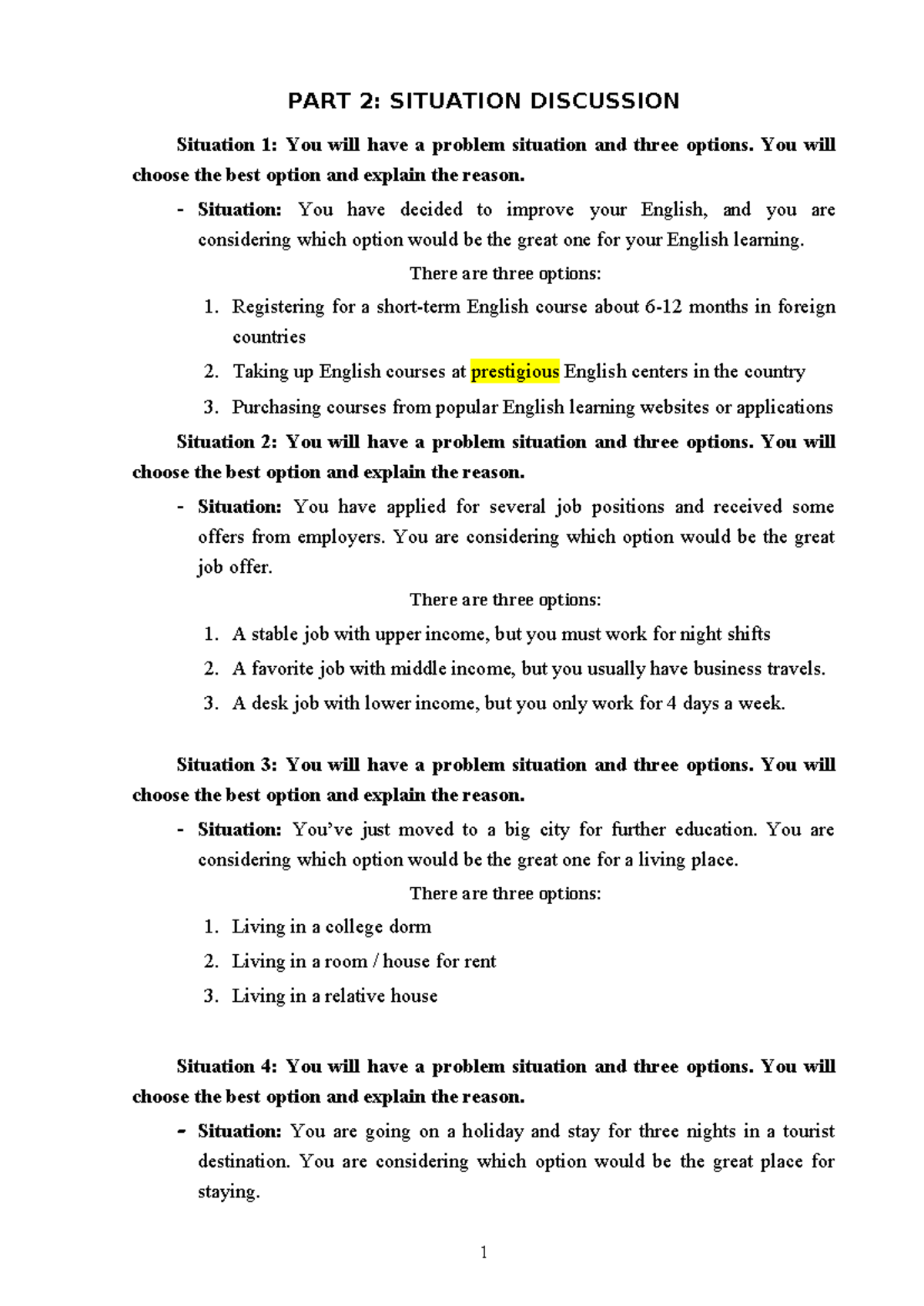 Situa - PART 2: SITUATION DISCUSSION Situation 1: You will have a ...