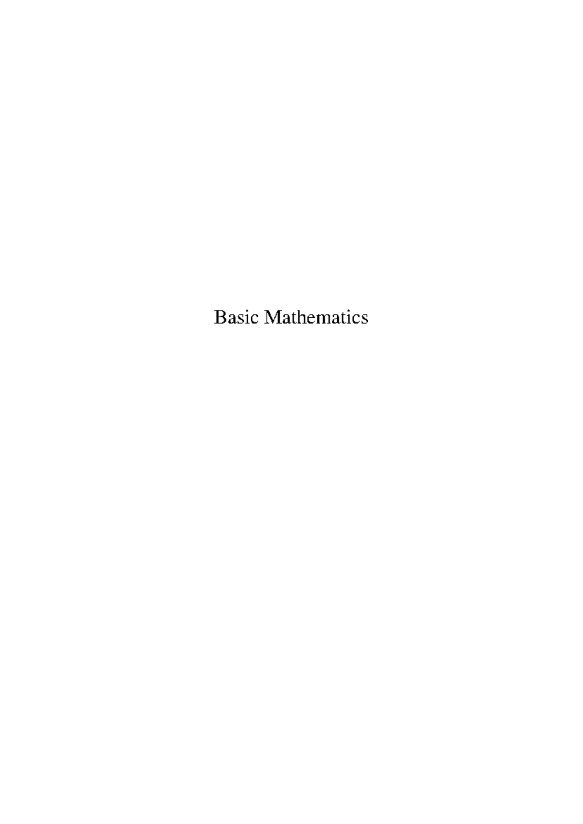 Basic maths - Lucture notes - Basic Mathematics Contents 1 Basic Skills ...