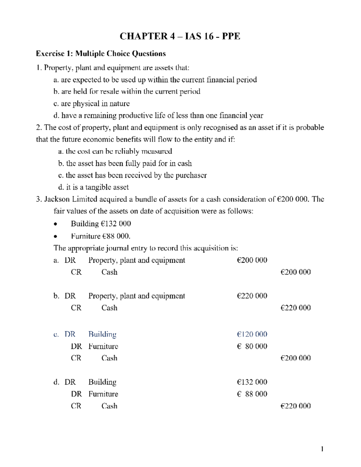 C4-PPE-Exercise - Summary of IAS 16 PPE Concepts and Questions - Studocu