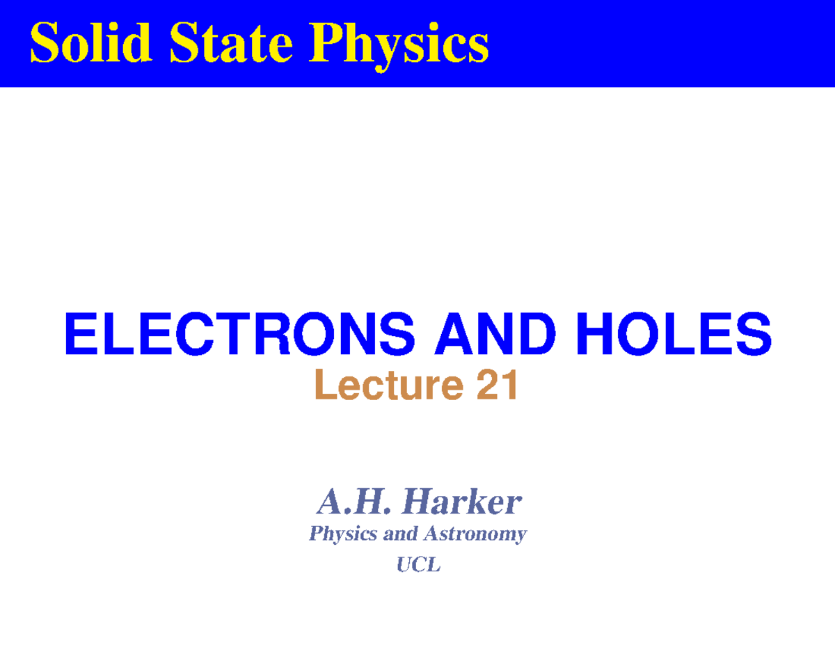 Solid State Physics: Electrons and Holes Lecture 21 Notes - Studocu