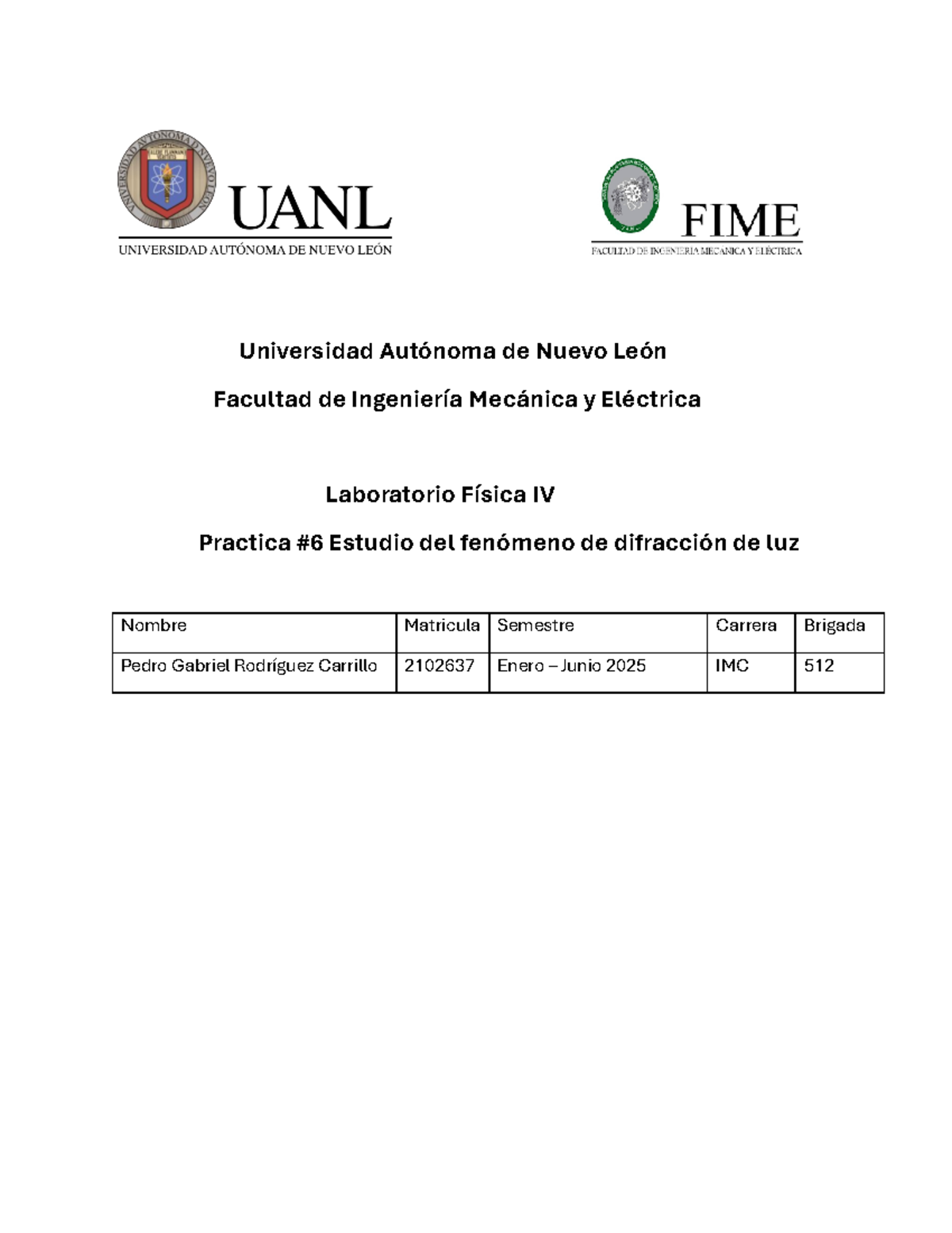 Practica 6 lab fisica 4 - Universidad Autónoma de Nuevo León Facultad ...