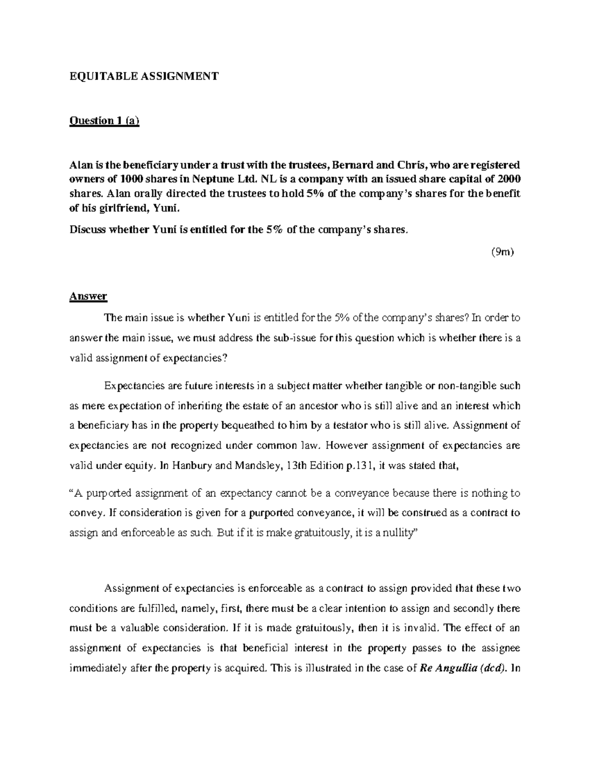 Equitable Assignment - EQUITABLE ASSIGNMENT Question 1 (a) Alan is the ...