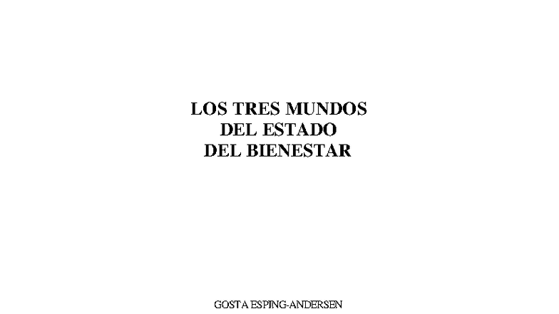 Esping- Andersen-Los tres mundos del estado de bienestar-1993 - LOS