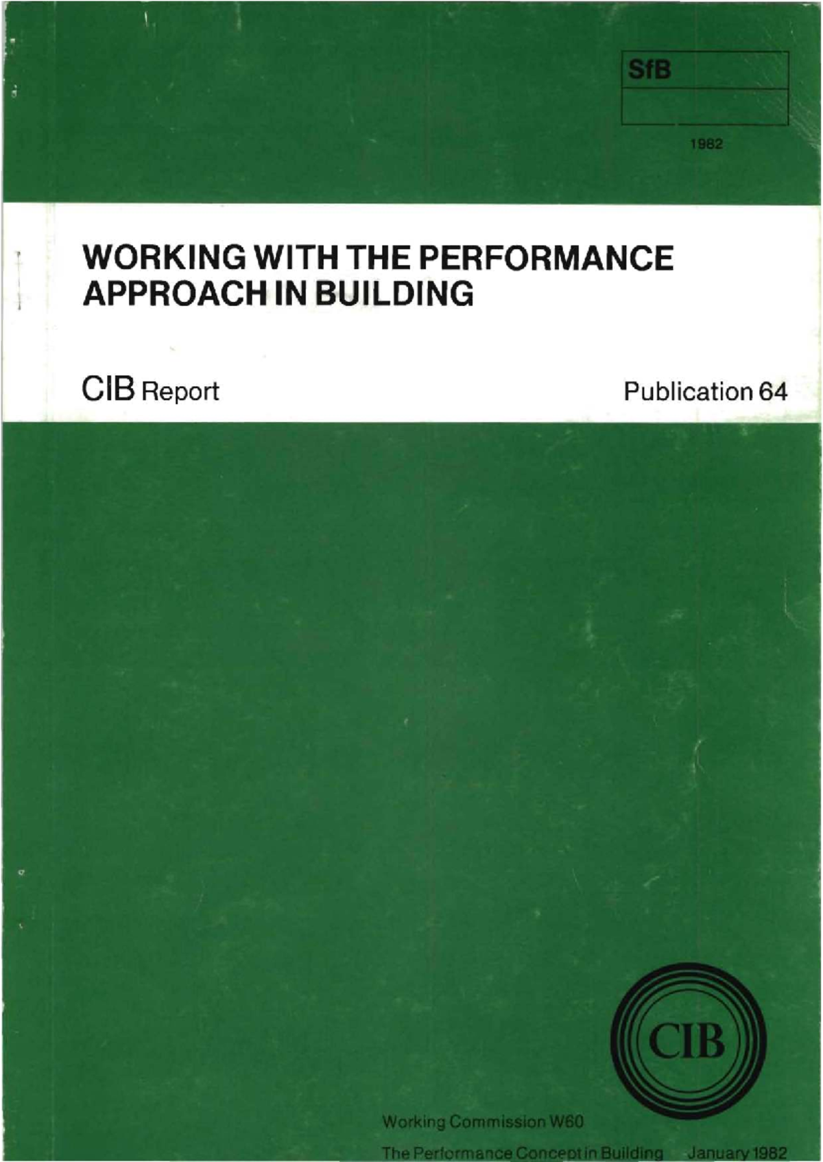 CIB W60 Performance Approach in Building: Comprehensive Report 1982 ...