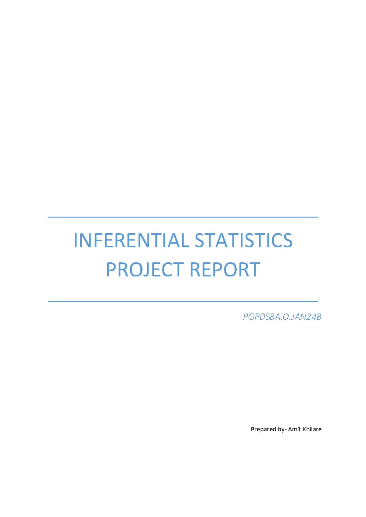 Inferential Statistics Project Report PGPDSBA.O.JAN24B - Studocu