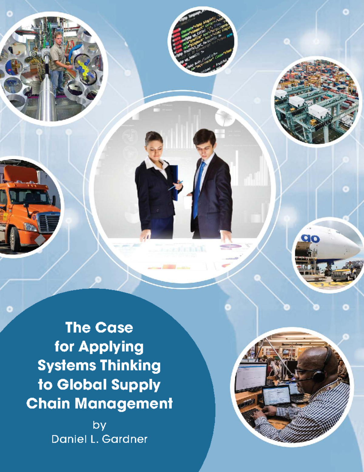 Applying Systems Thinking to Global Supply Chain Management: A Case ...