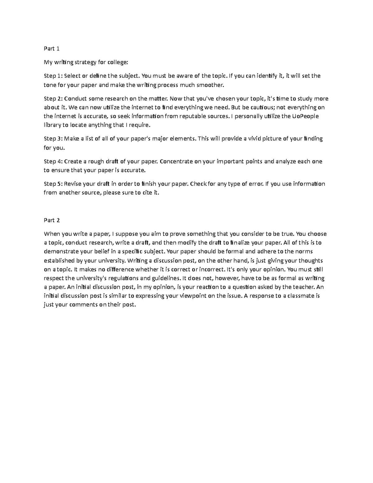Discussion assignment - Part 1 My writing strategy for college: Step 1 ...