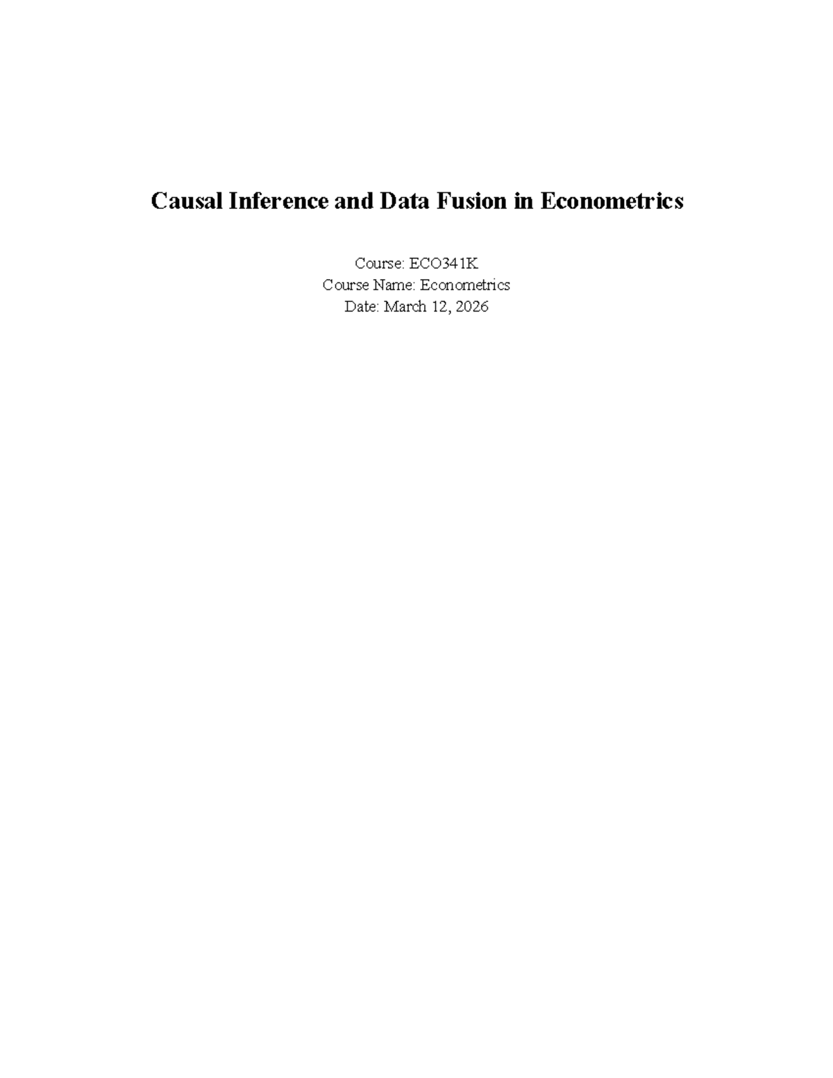 Causal Inference and Data Fusion in Econometrics: ECO341K Lecture 9 ...