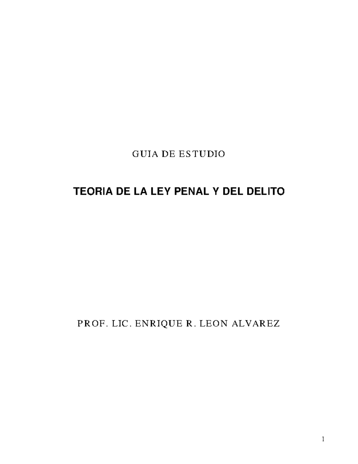 Teoría de la Ley Penal y Delito - 2° Semestre - Guía de Estudio - Studocu