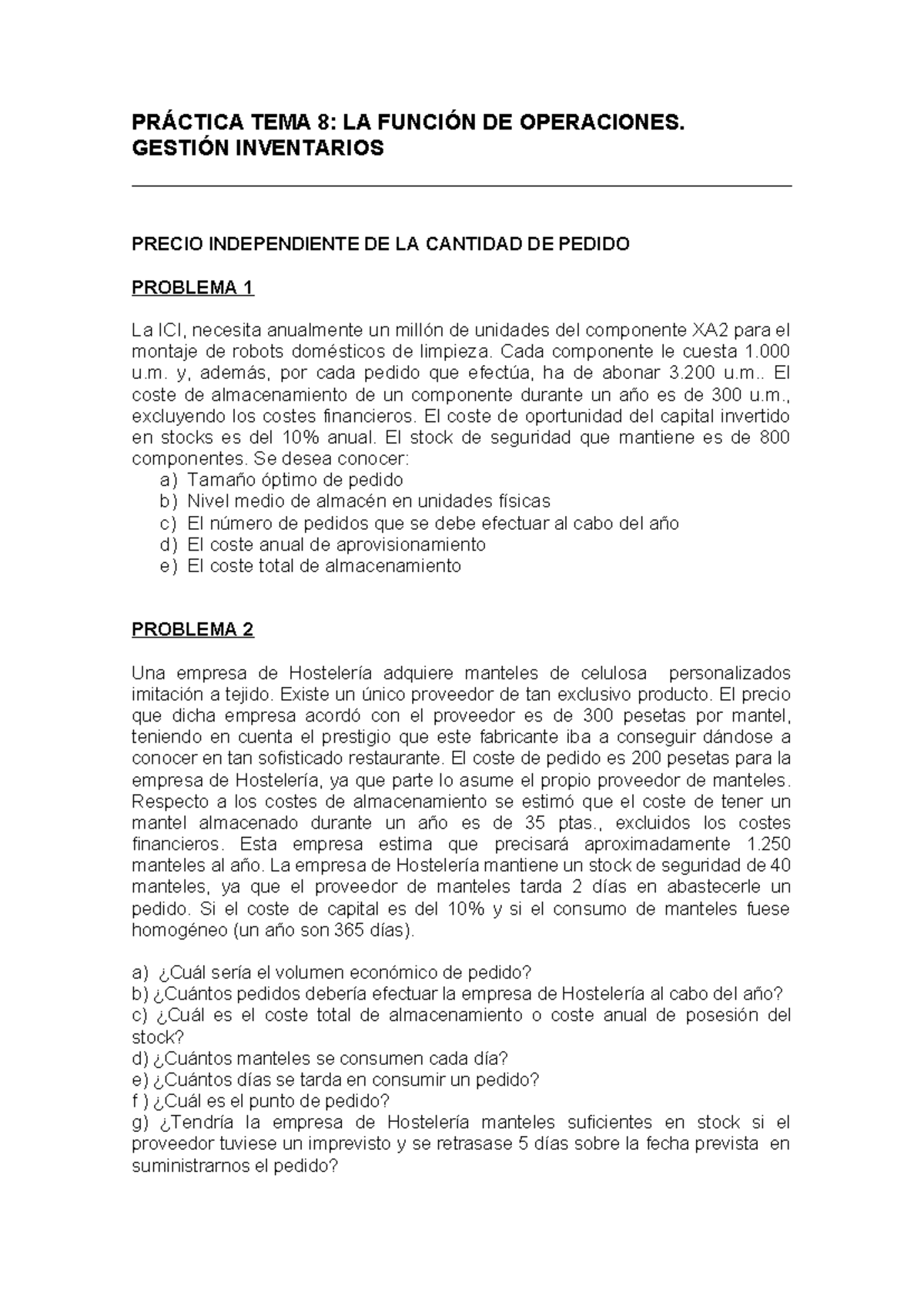 TEMA 8: Práctica de Gestión de Inventarios y Costes de Pedido - Studocu