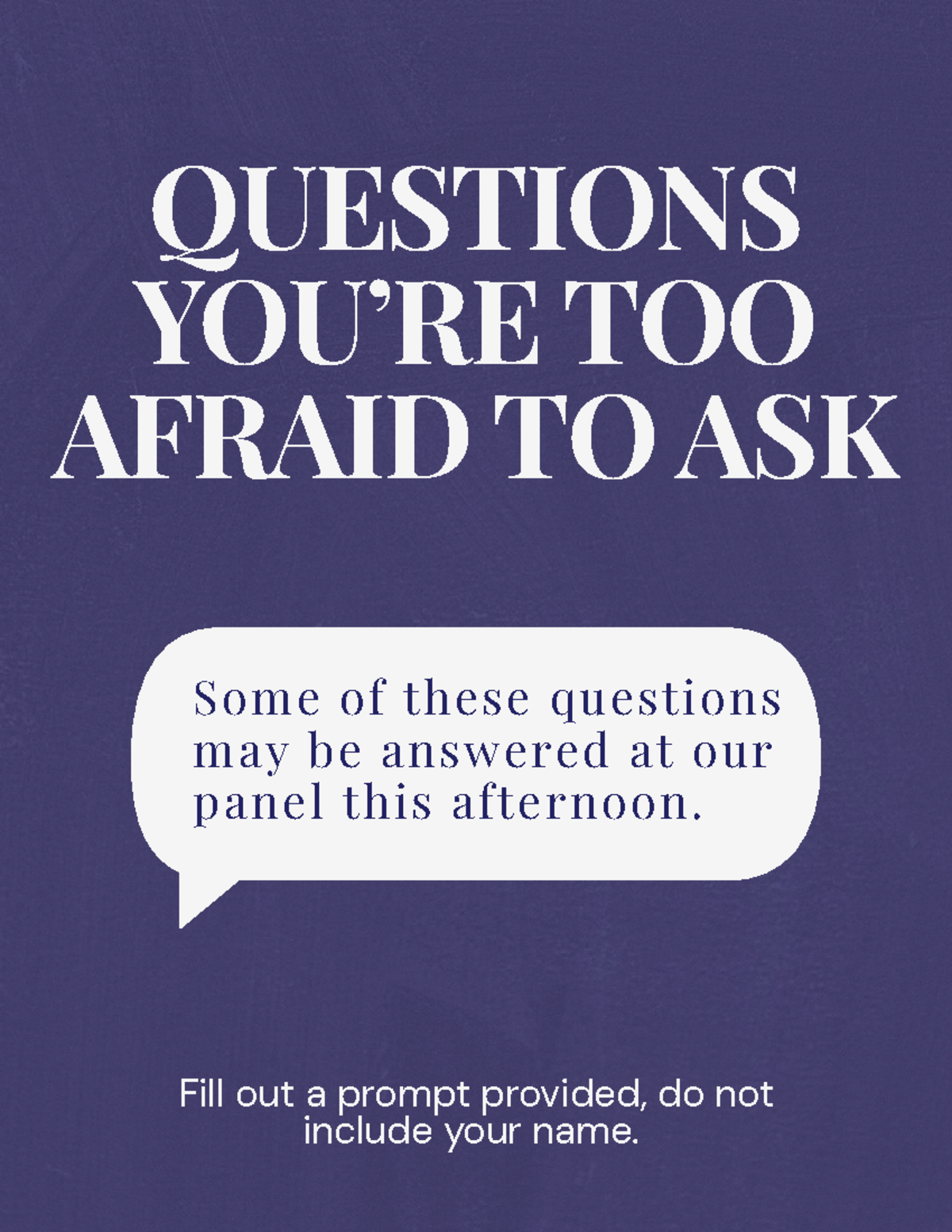 Questions You're Too Afraid to Ask: Panel Discussion Prompts - Studocu