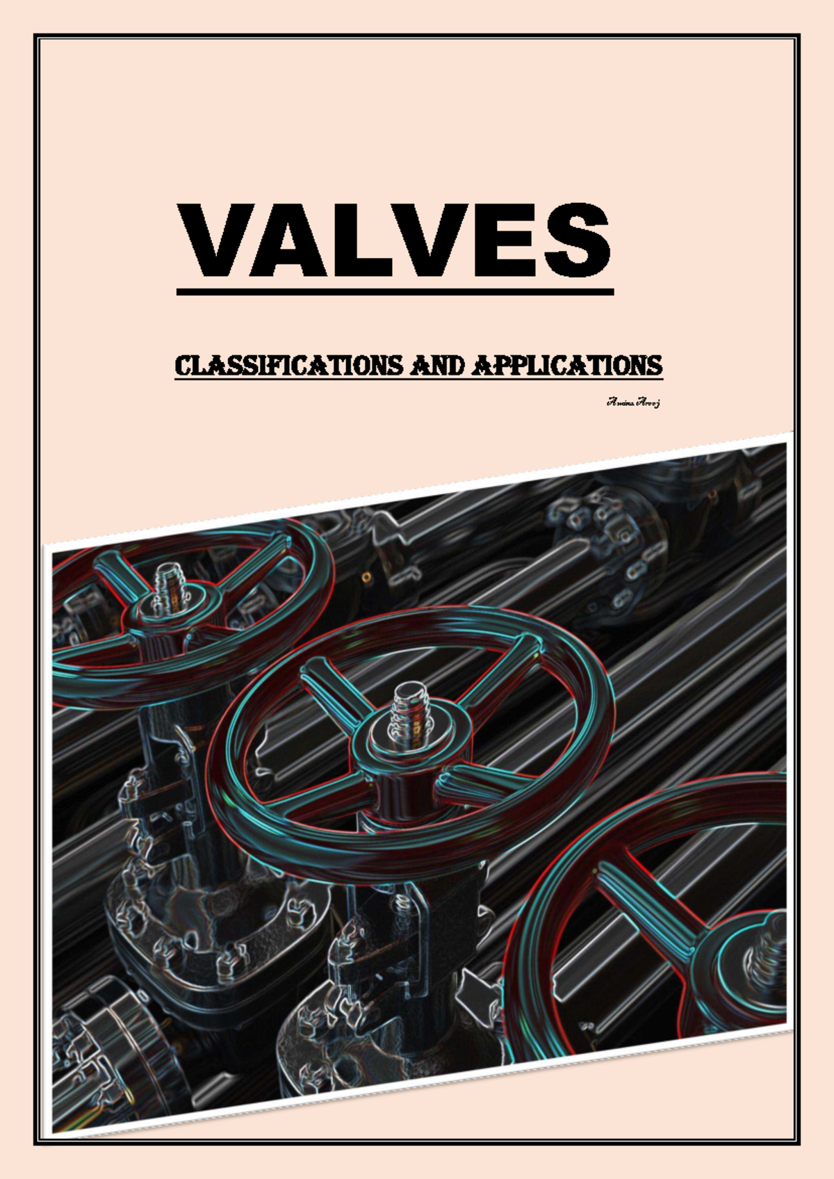 Valves: Classifications and Applications (ENGR 101) - Studocu