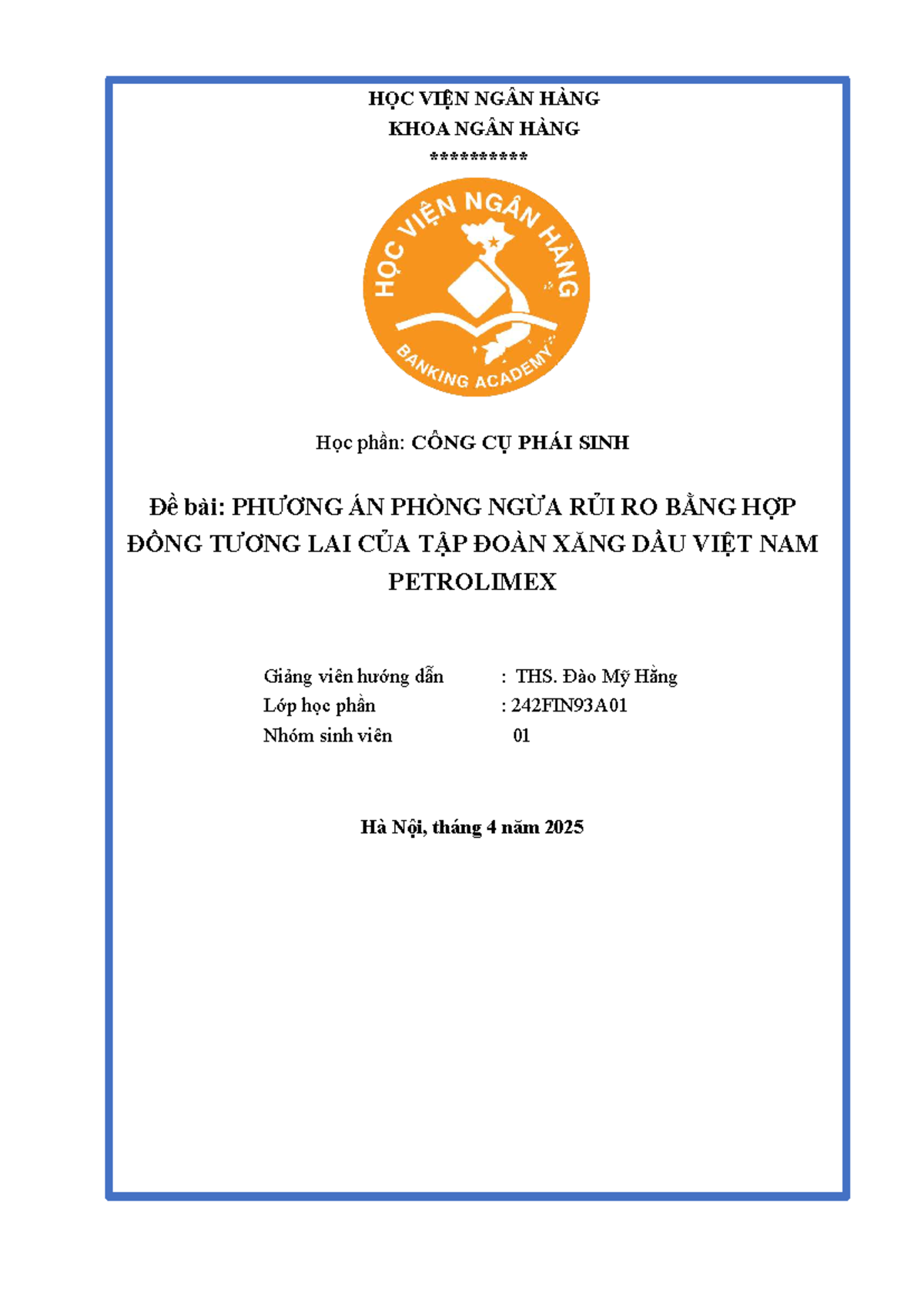 Bài Tập Lớn Môn 242FIN93A01: Phương Án Phòng Ngừa Rủi Ro Tại Petrolimex ...