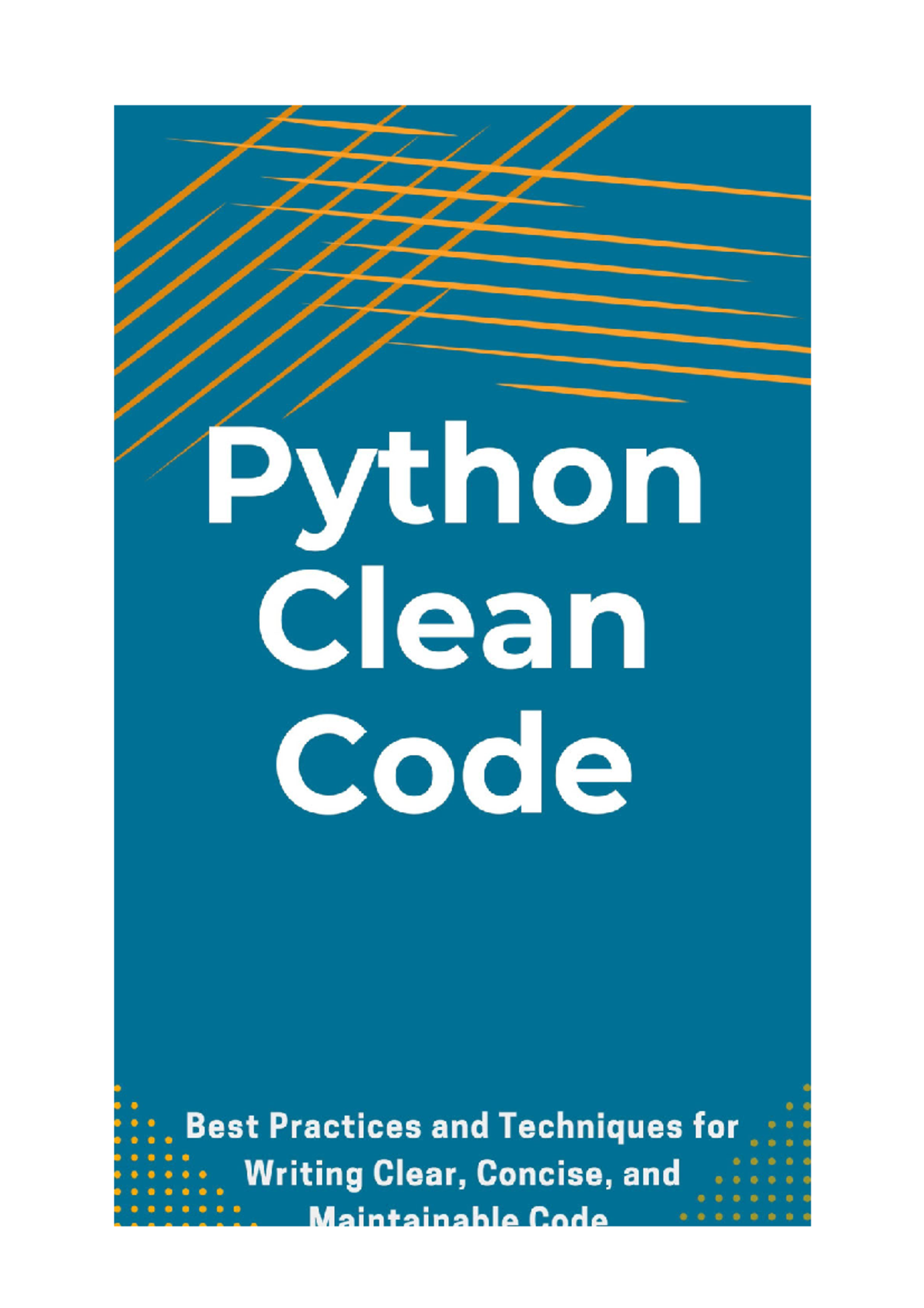 Nash Maverick - Python Clean Code Best Practices (2023) - Studocu
