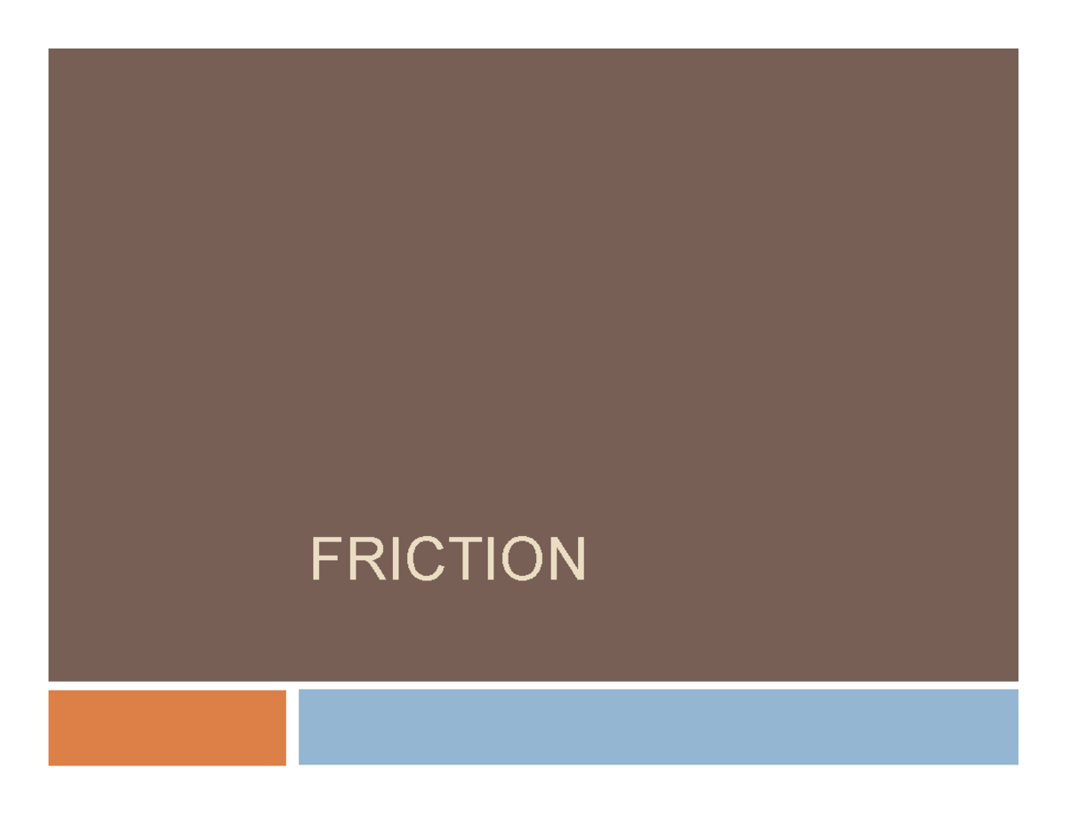 Friction Analysis: Understanding Dry Friction Forces (ENG 101) - Studocu