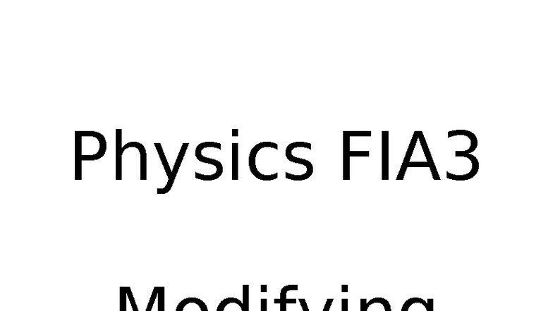 Physics FIA3 - Modifying Experiment: Risk Assessment & Analysis - Studocu