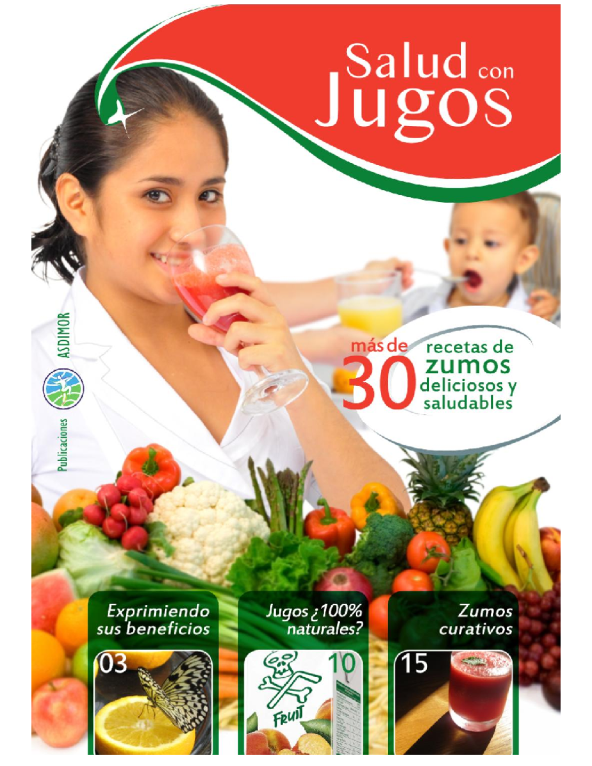 Salud con Jugos Mas de 30 Recetas Saludables de Zumos - Salud con Jugos ...