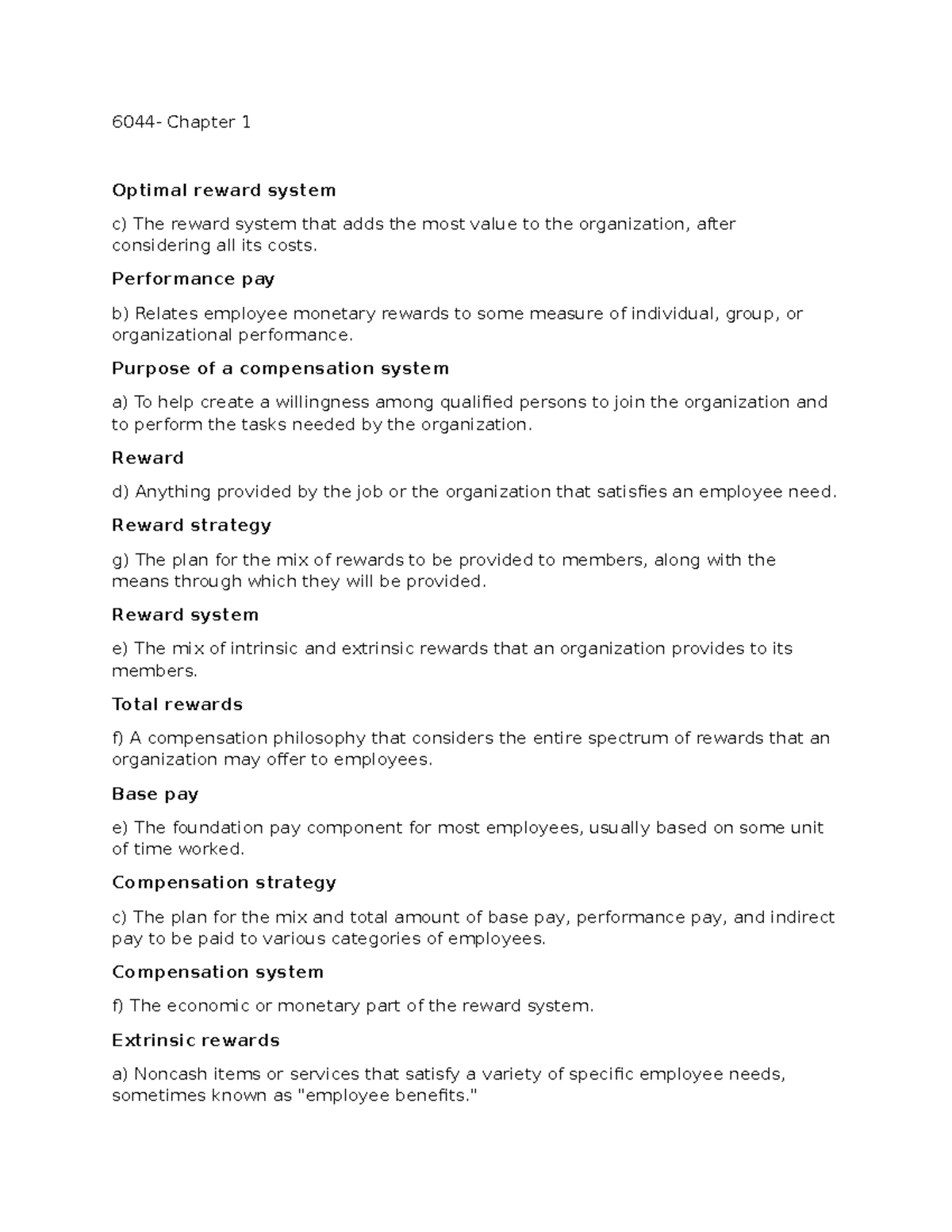 Notes Chapter 1 Y 2 - 6044- Chapter 1 Optimal reward system c) The ...