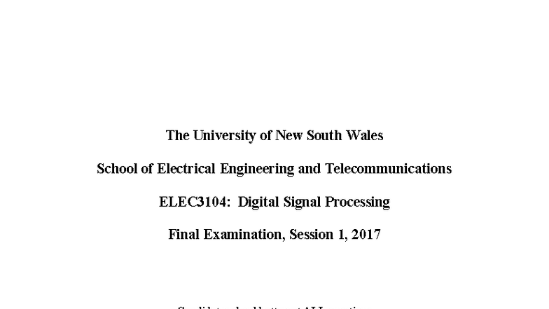 ELEC3104: Digital Signal Processing Final Exam S1 2017 - Studocu
